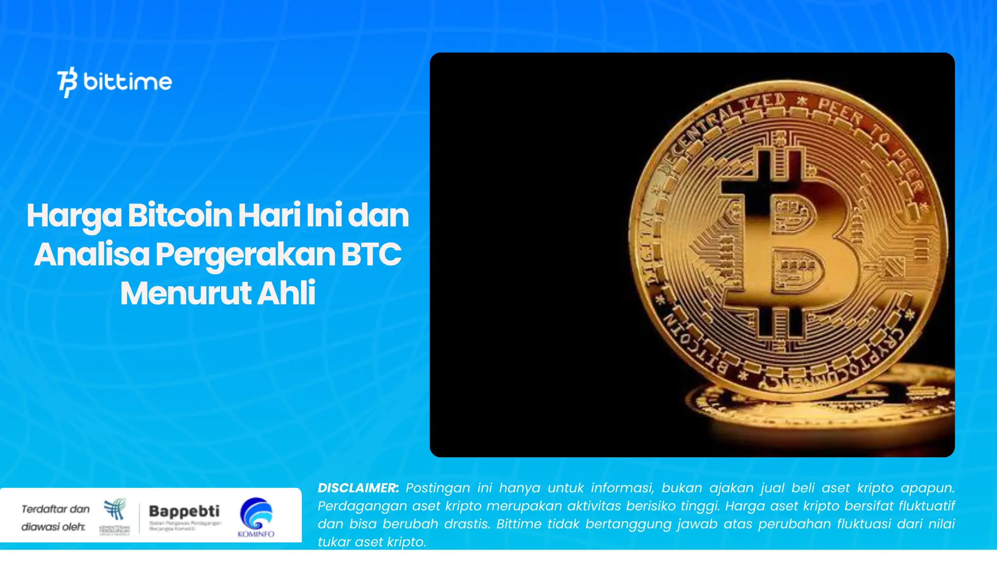 Harga Bitcoin Hari Ini dan Analisa Pergerakan BTC Menurut Ahli.webp