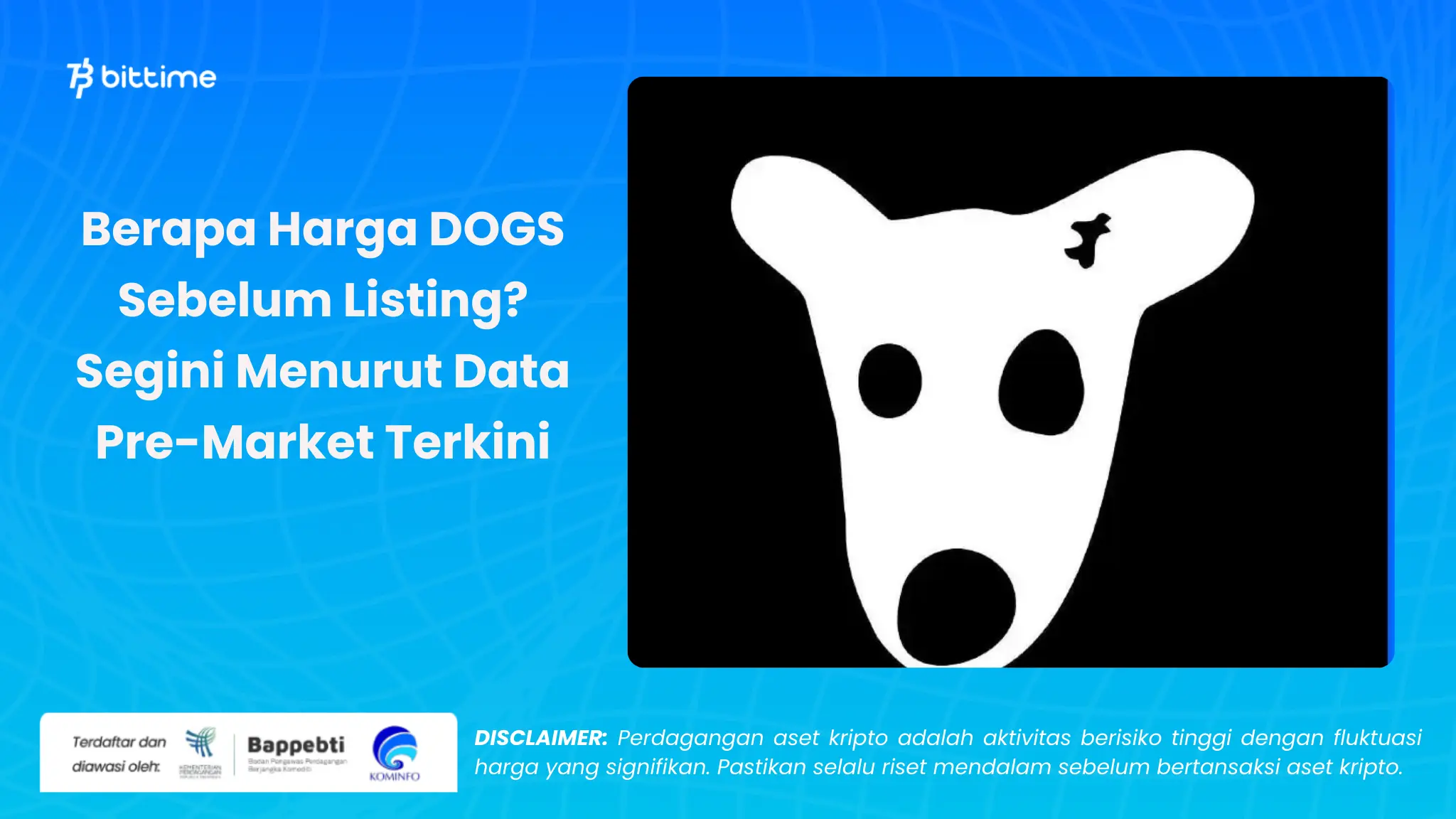 Harga DOGS Sebelum Listing - Bittime