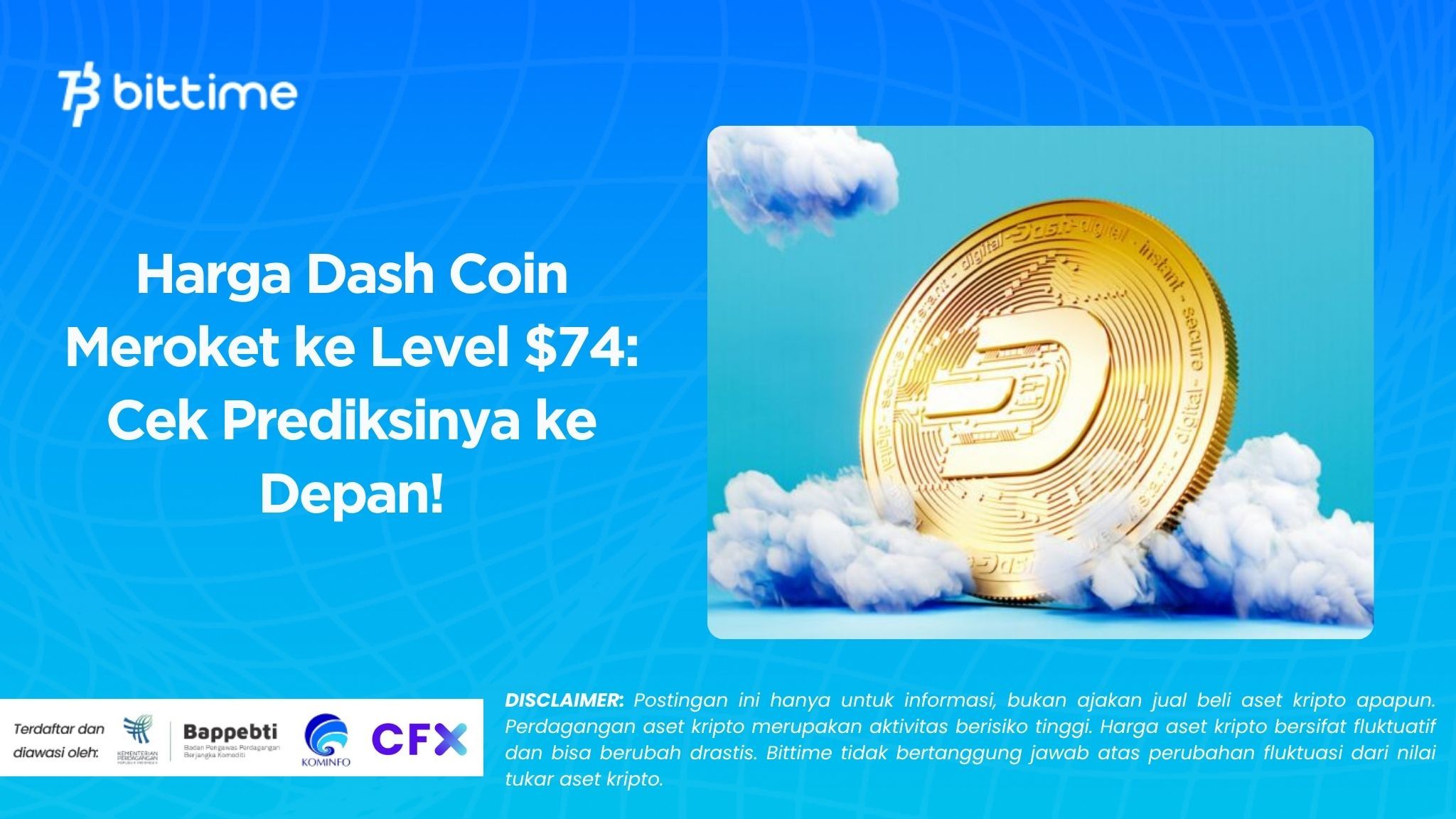 Harga Dash Coin Meroket ke Level $74: Cek Prediksinya ke Depan!