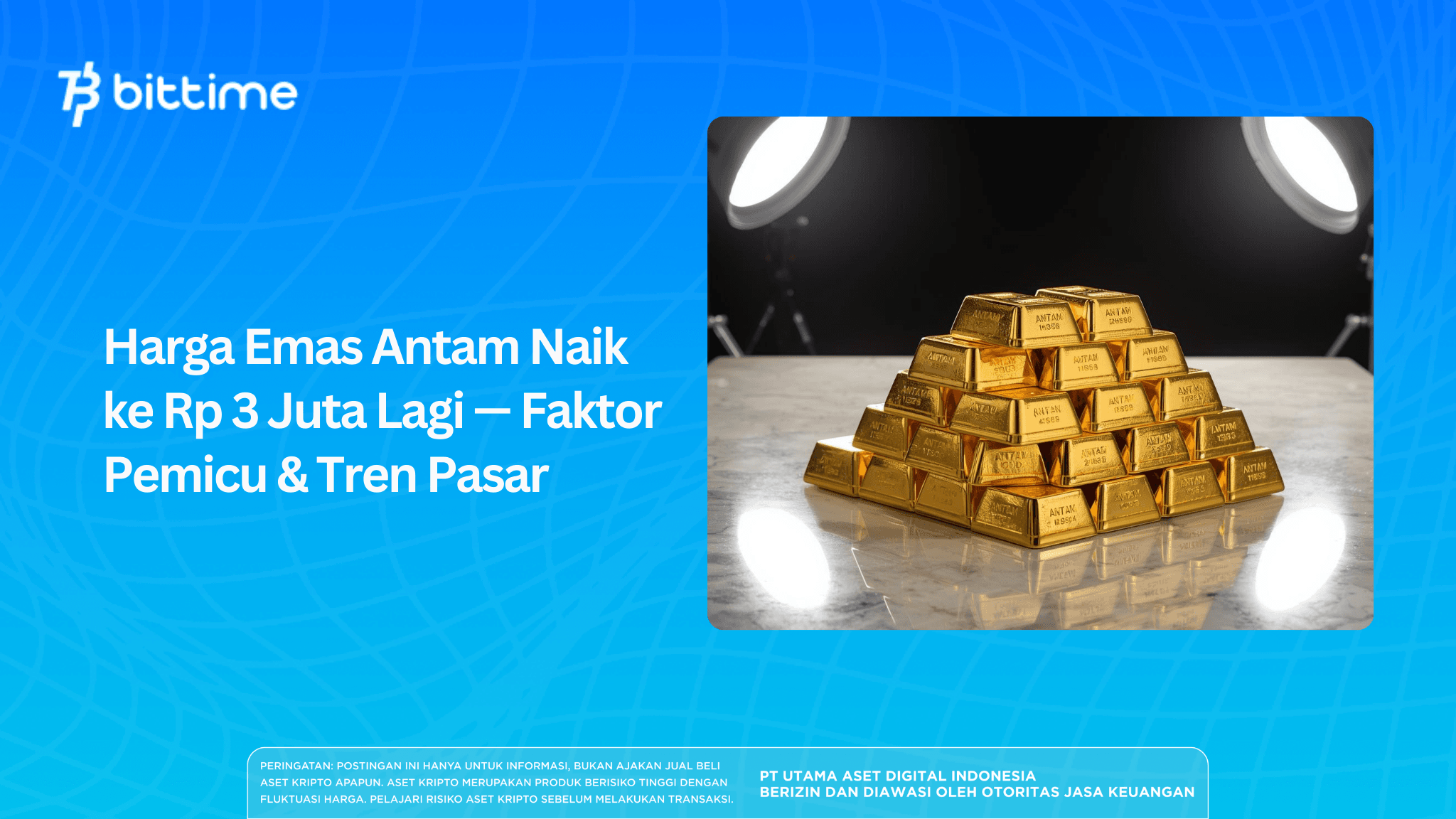 Antam Gold Price Rises to Rp 3 Million Again — Triggers & Market Trends