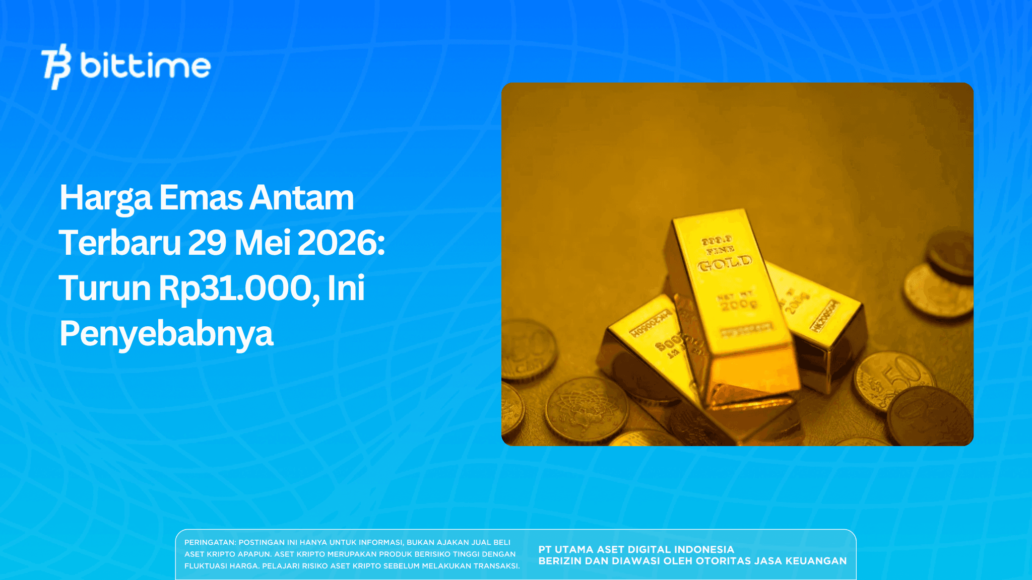 Latest Antam Gold Price for May 29, 2026: Down Rp31,000, Here's Why