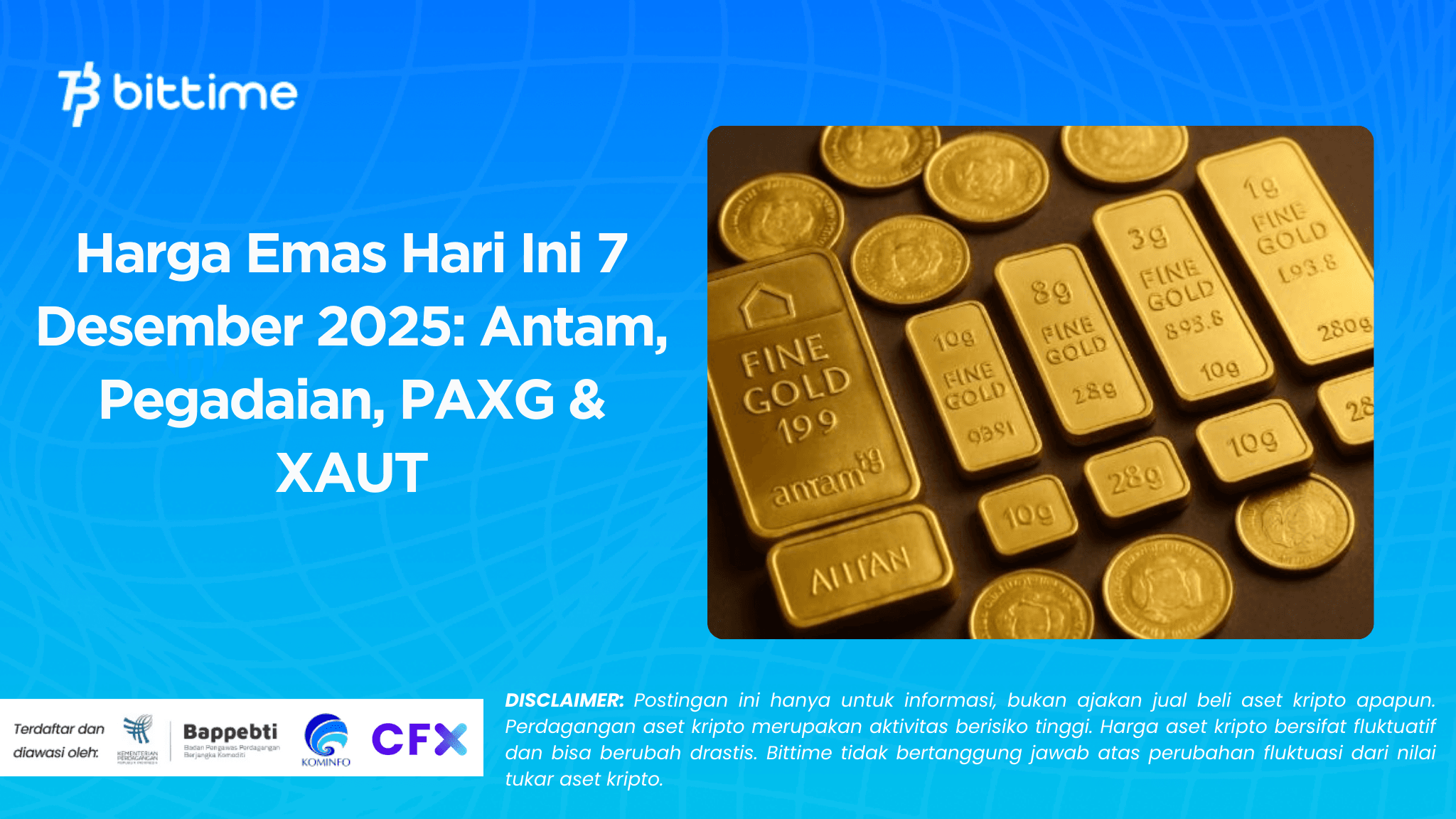 Today's Gold Price, December 6, 2025: Antam, Pegadaian, PAXG & XAUT