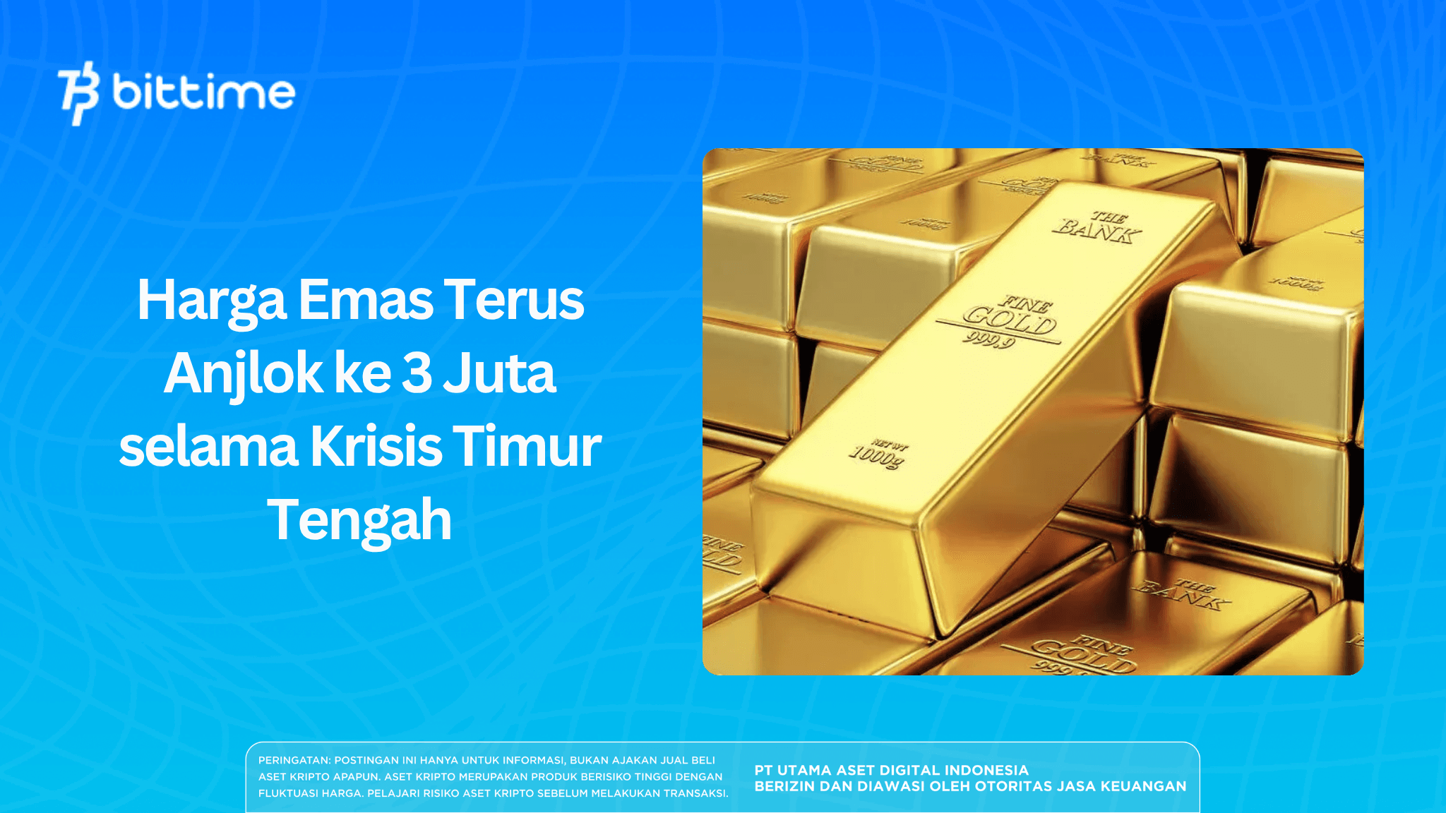 Harga Emas Anjlok ke Rp3 Juta Saat Krisis Timur Tengah: Ini Penyebabnya