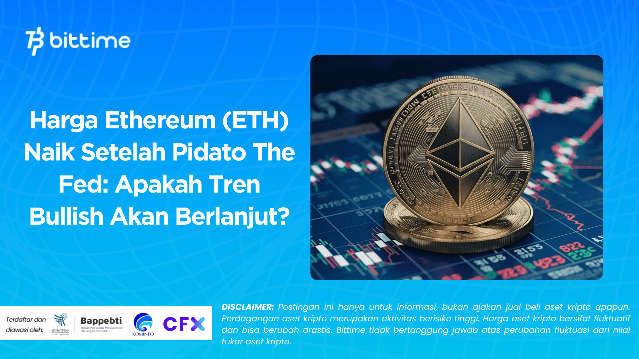 Harga Ethereum (ETH) Naik Setelah Pidato The Fed: Apakah Tren Bullish Akan Berlanjut?