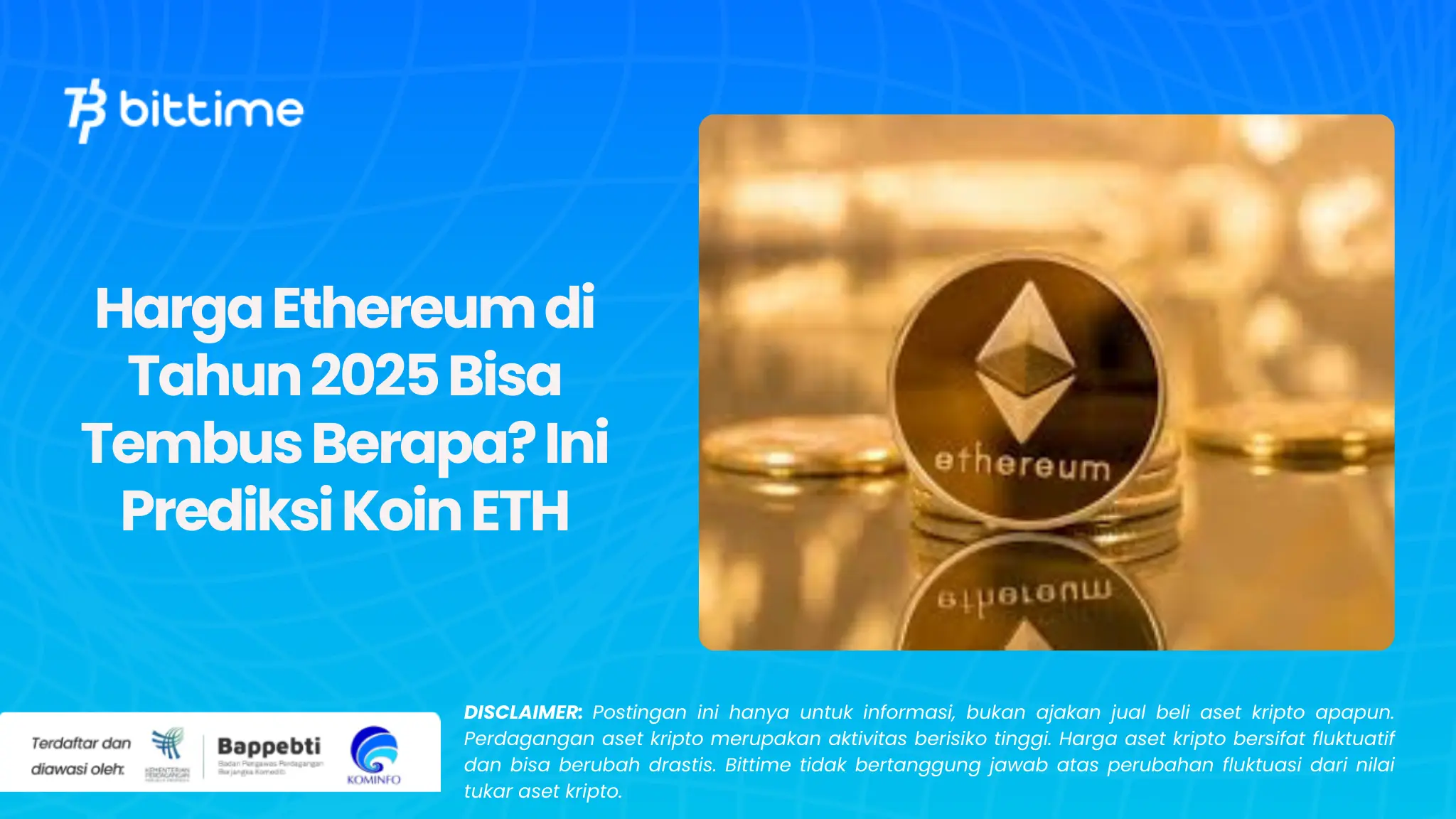 Harga Ethereum di Tahun 2025 Bisa Tembus Berapa? Ini Prediksi Koin ETH