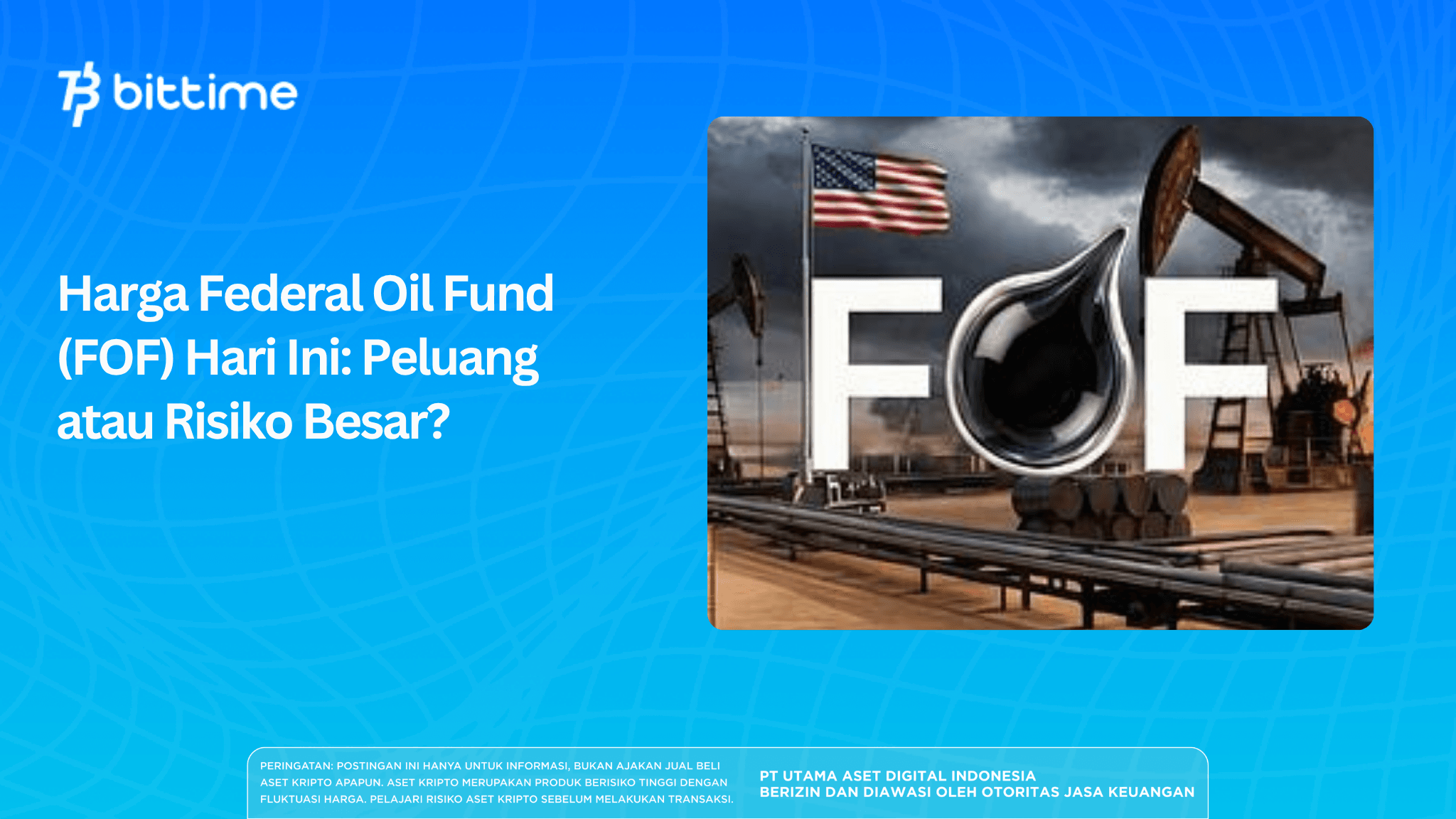Harga Federal Oil Fund (FOF) Hari Ini: Peluang atau Risiko Besar?