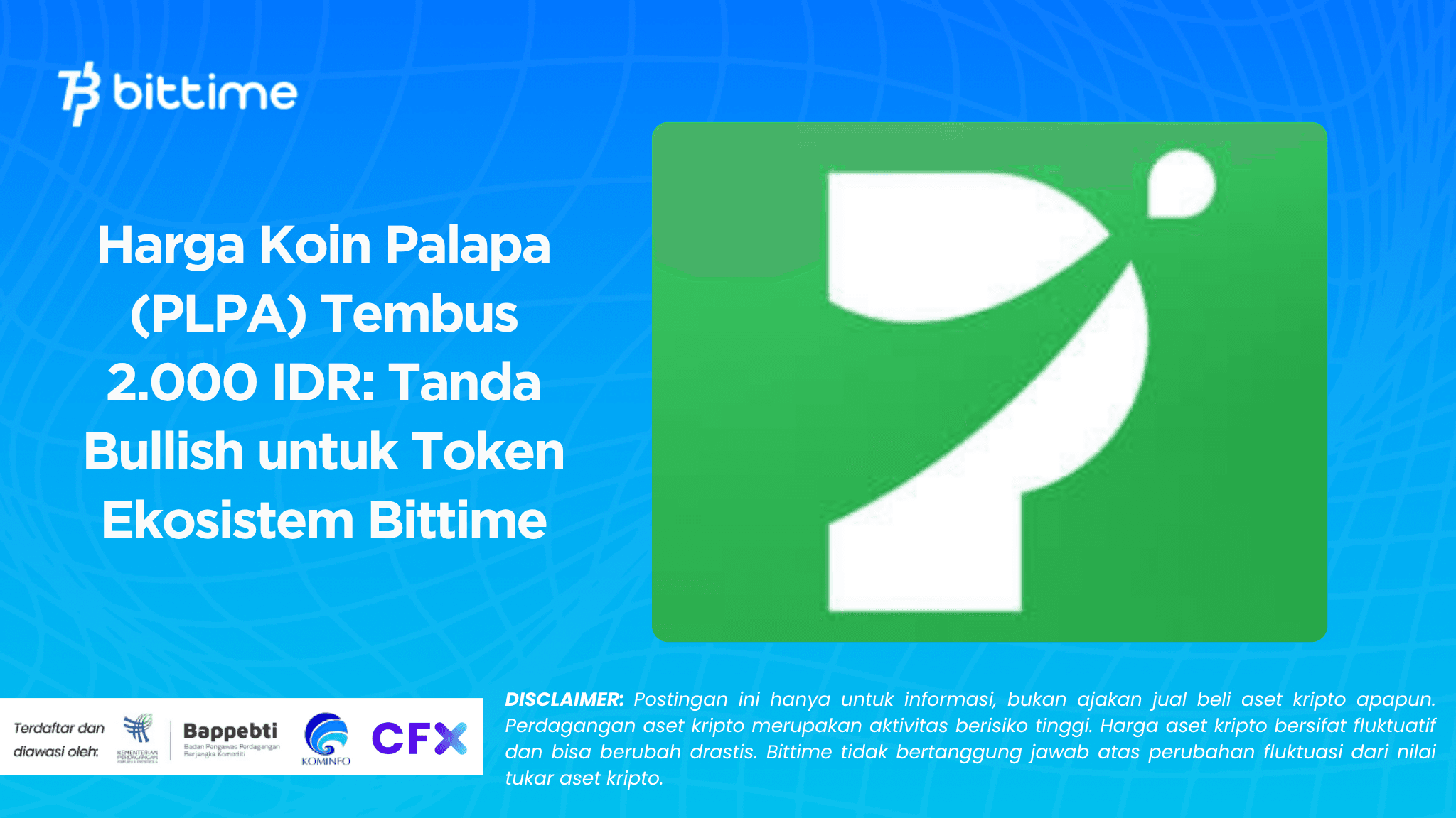 Harga Koin Palapa (PLPA) Tembus 2.000 IDR: Tanda Bullish untuk Token Ekosistem Bittime