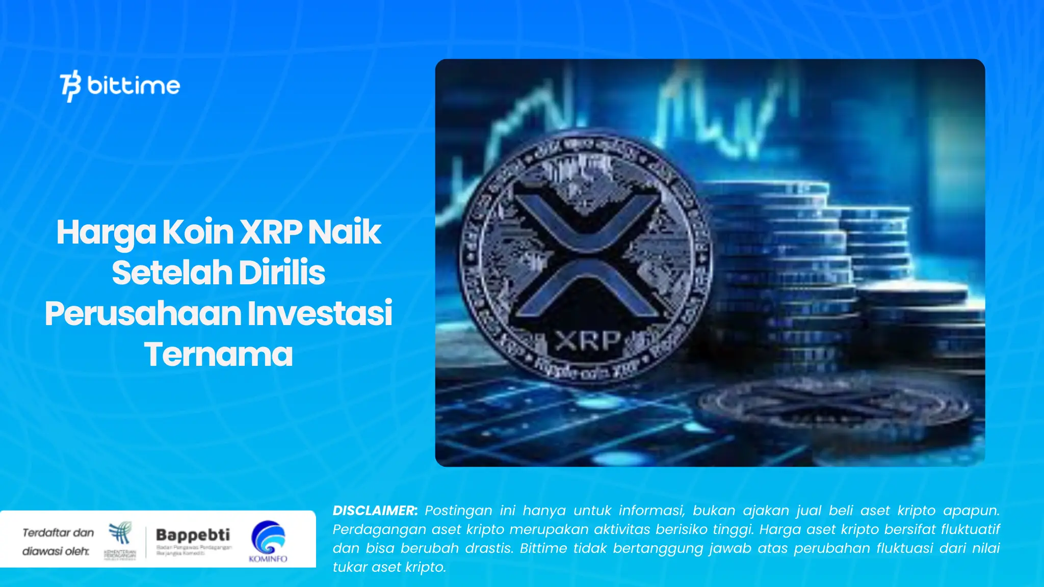 Harga Koin XRP Naik Setelah Dirilis Perusahaan Investasi Ternama