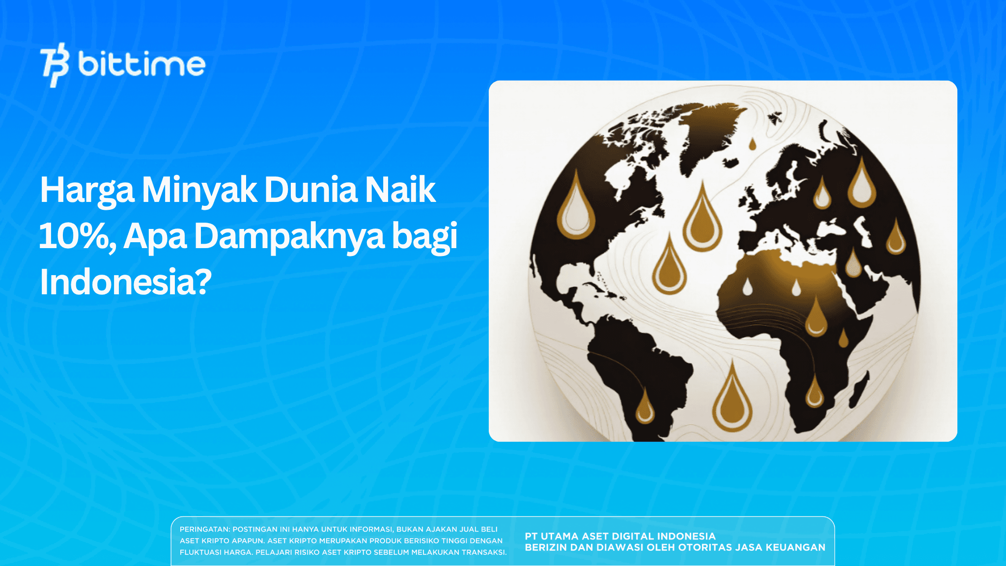 World Oil Prices Rise 10%, What Impact on Indonesia?