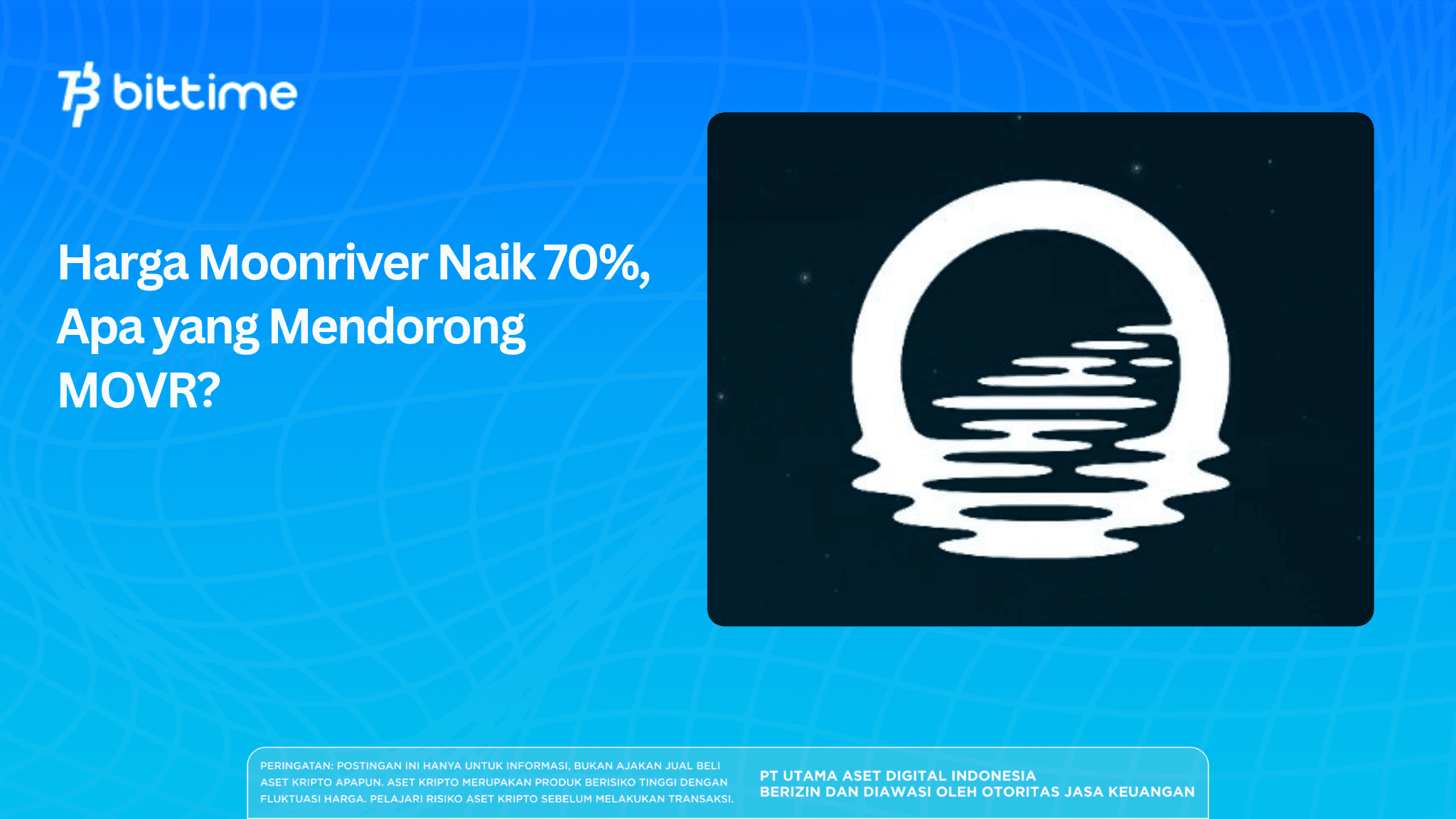 Harga Moonriver Naik 70%, Apa yang Mendorong MOVR?