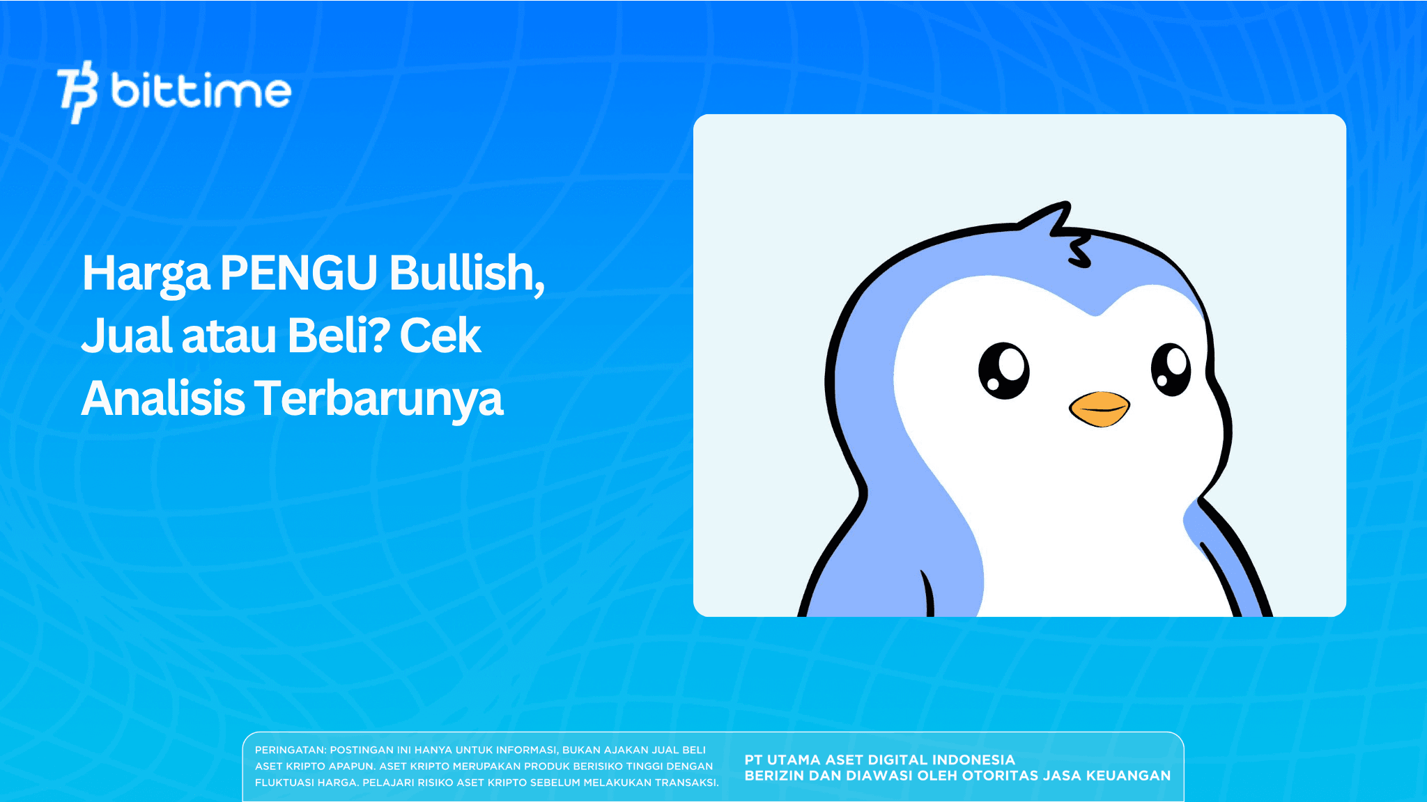 Harga PENGU Bullish, Jual atau Beli? Cek Analisis Terbarunya