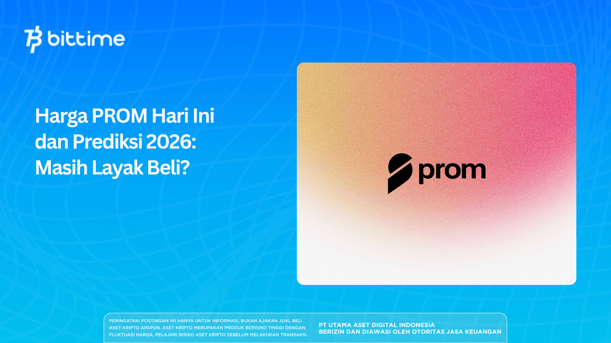 Harga PROM Hari Ini dan Prediksi 2026: Masih Layak Beli?
