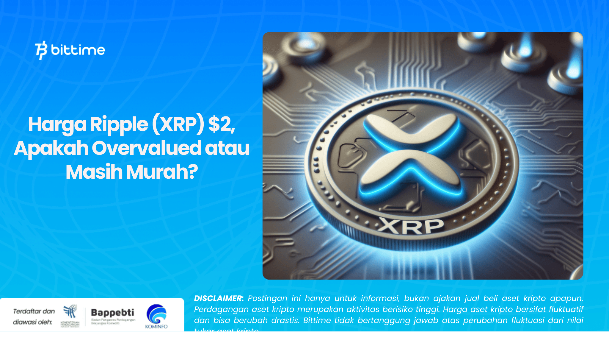 Harga Ripple (XRP) $2, Apakah Overvalued atau Masih Murah.png