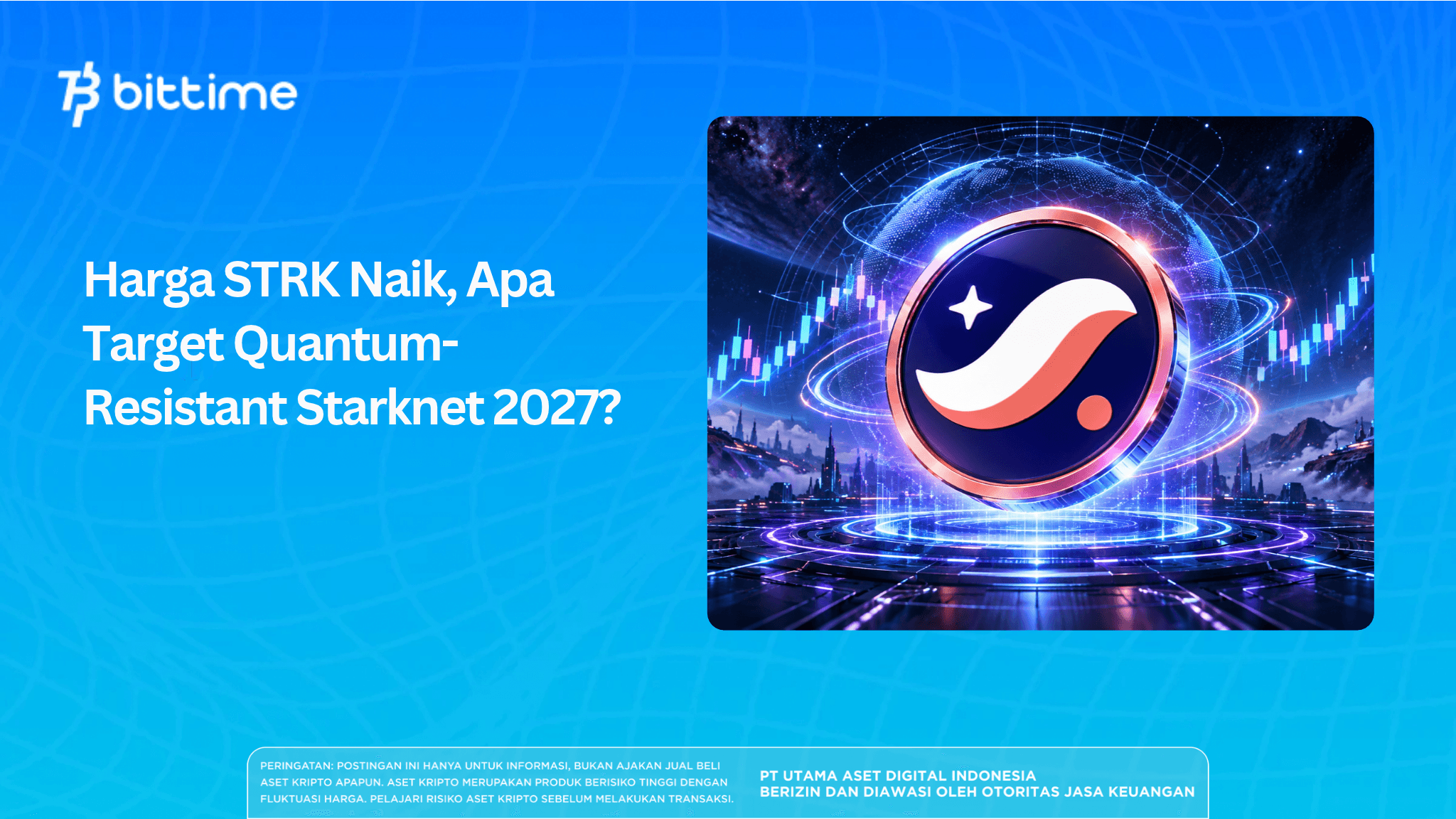 Harga STRK Naik, Apa Target Quantum-Resistant Starknet 2027?