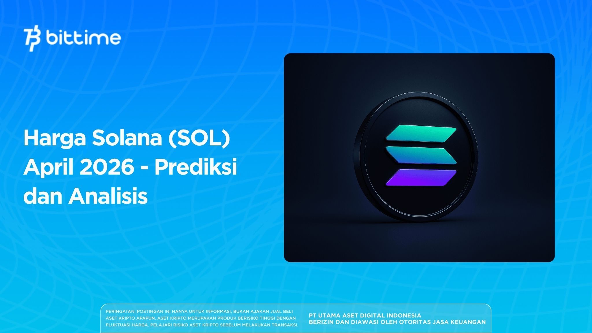 Harga Solana (SOL) April 2026 - Prediksi dan Analisis