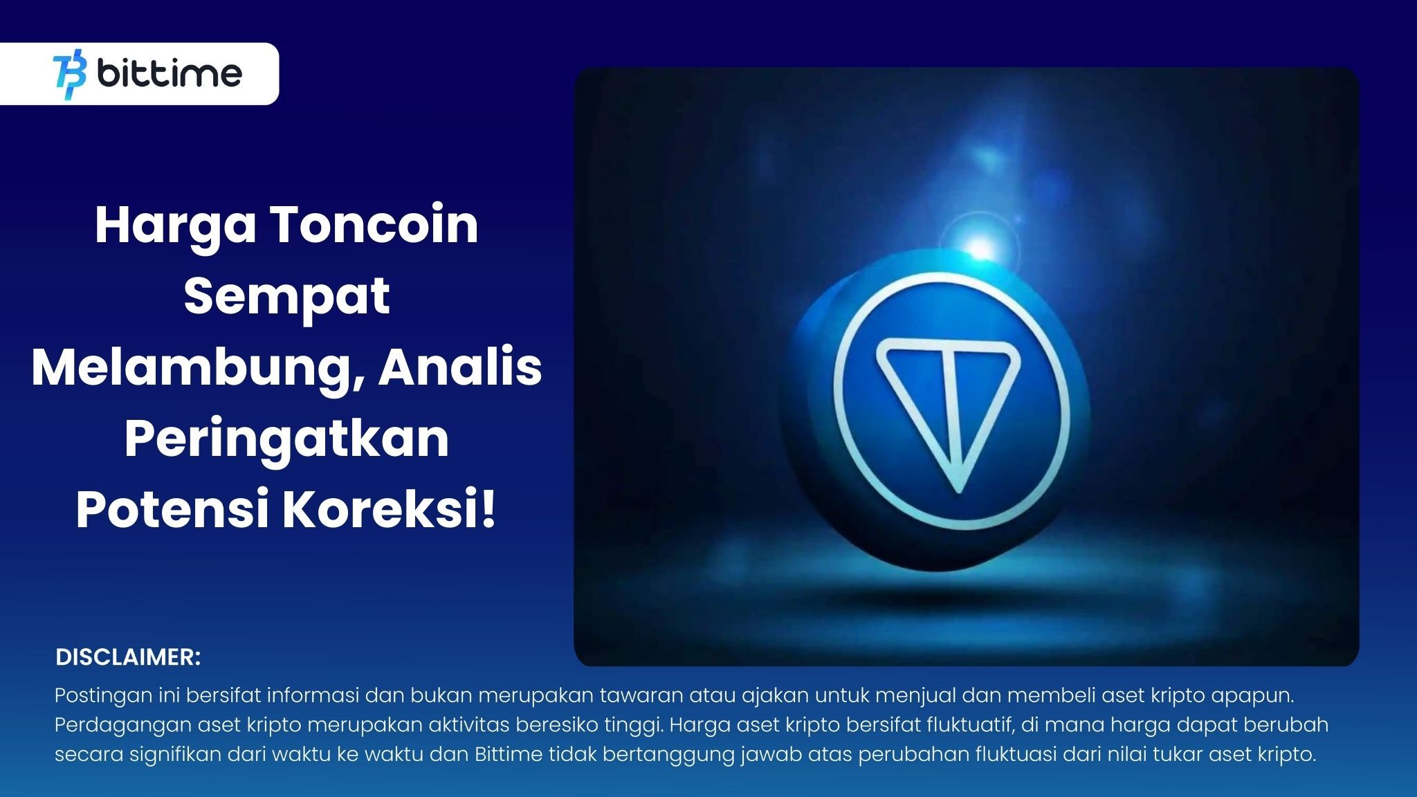 Harga Toncoin Sempat Melambung, Analis Peringatkan Potensi Koreksi!.jpg