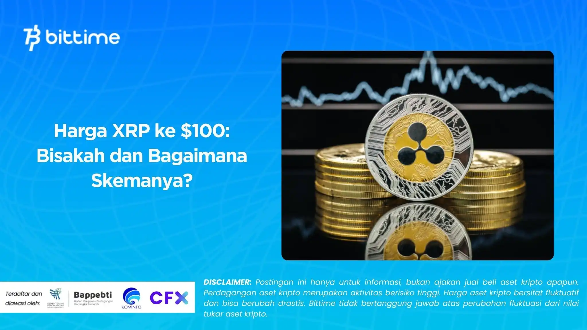 Harga XRP ke $100 Bisakah dan Bagaimana Skemanya.webp