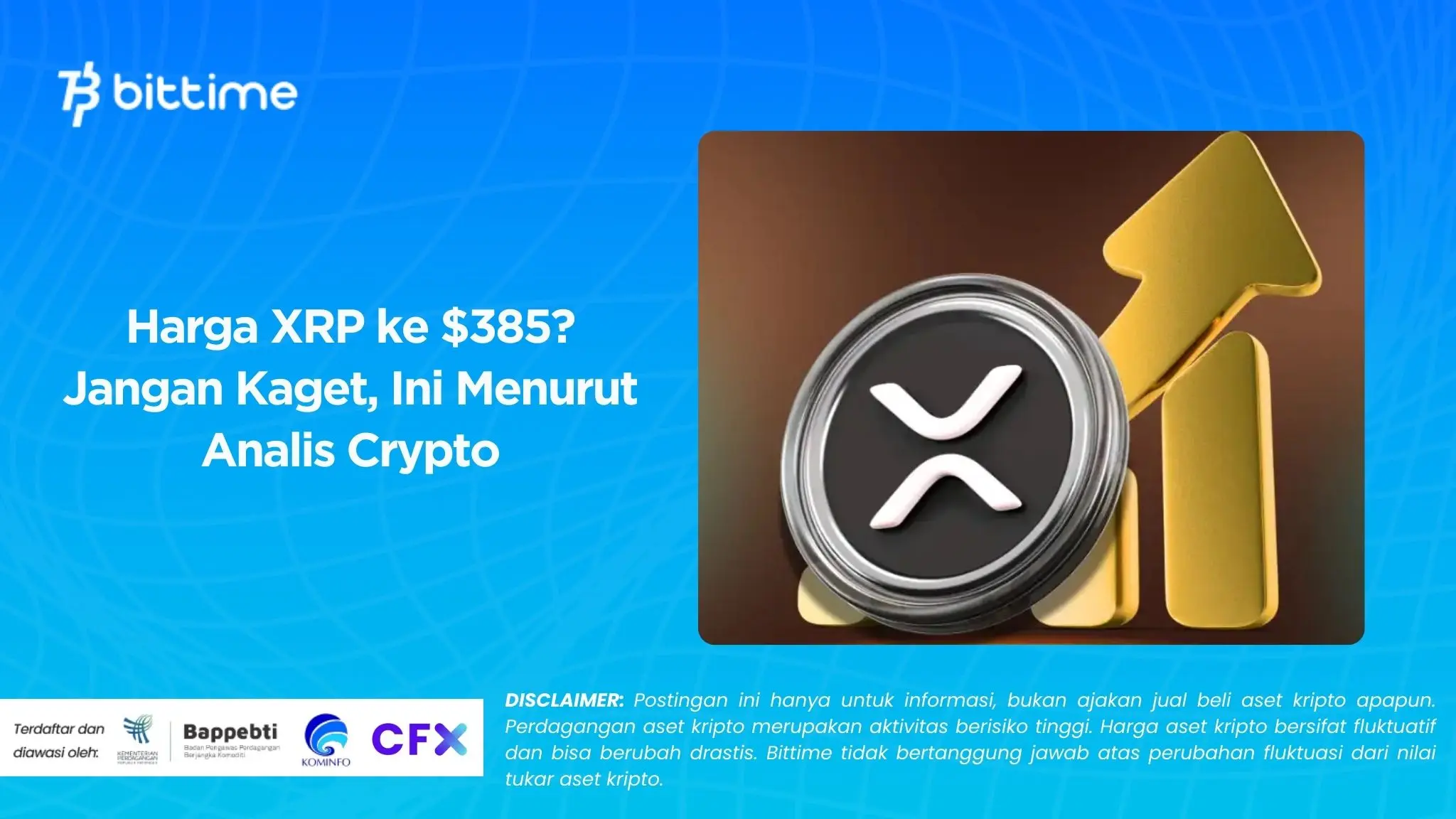 Harga XRP ke $385 Jangan Kaget, Ini Menurut Analis Crypto.