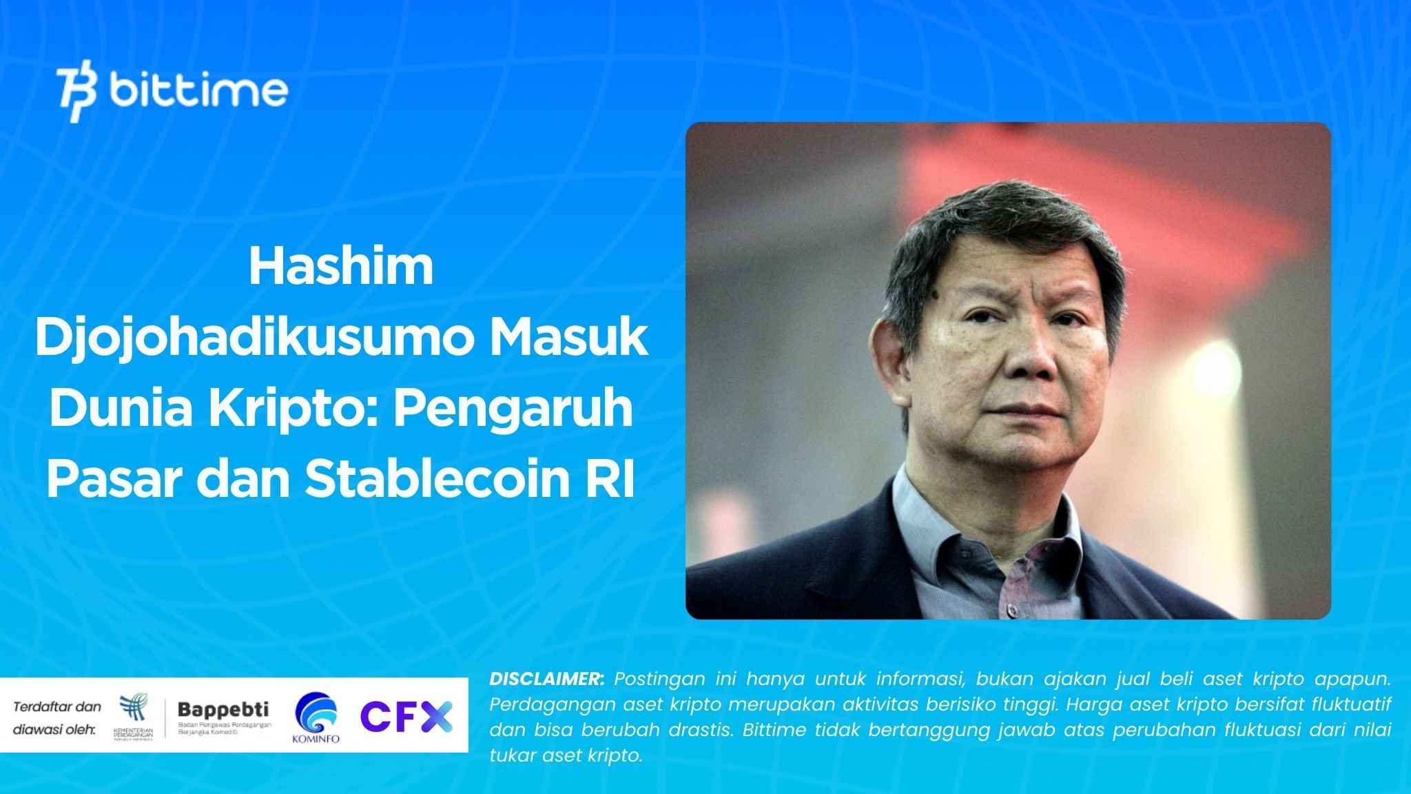 Hashim Djojohadikusumo Masuk Dunia Kripto Pengaruh Pasar dan Stablecoin RI.