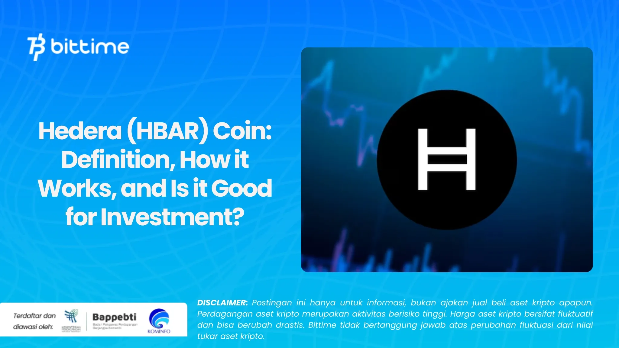 Hedera (HBAR) Coin Pengertian, Cara Kerja, dan Apakah Bagus Buat Investasi