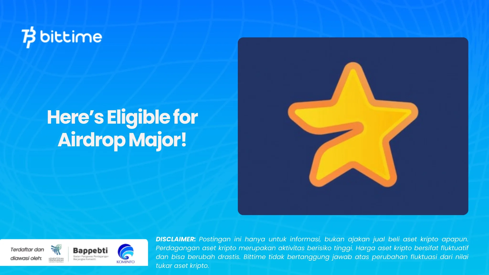 Here’s Eligible for Airdrop Major!.webp