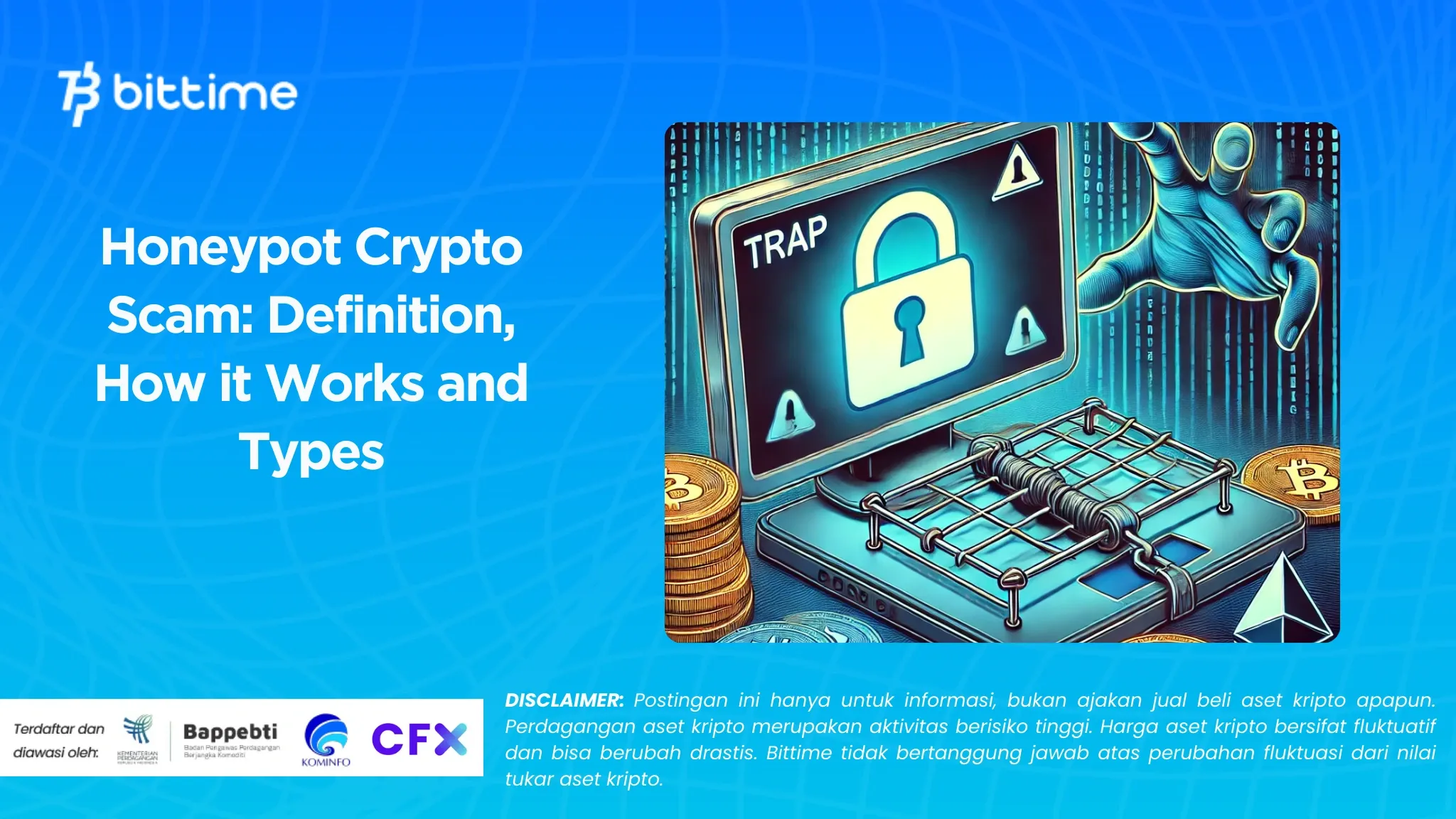 Honeypot Crypto Scam: Definition, How it Works and Types