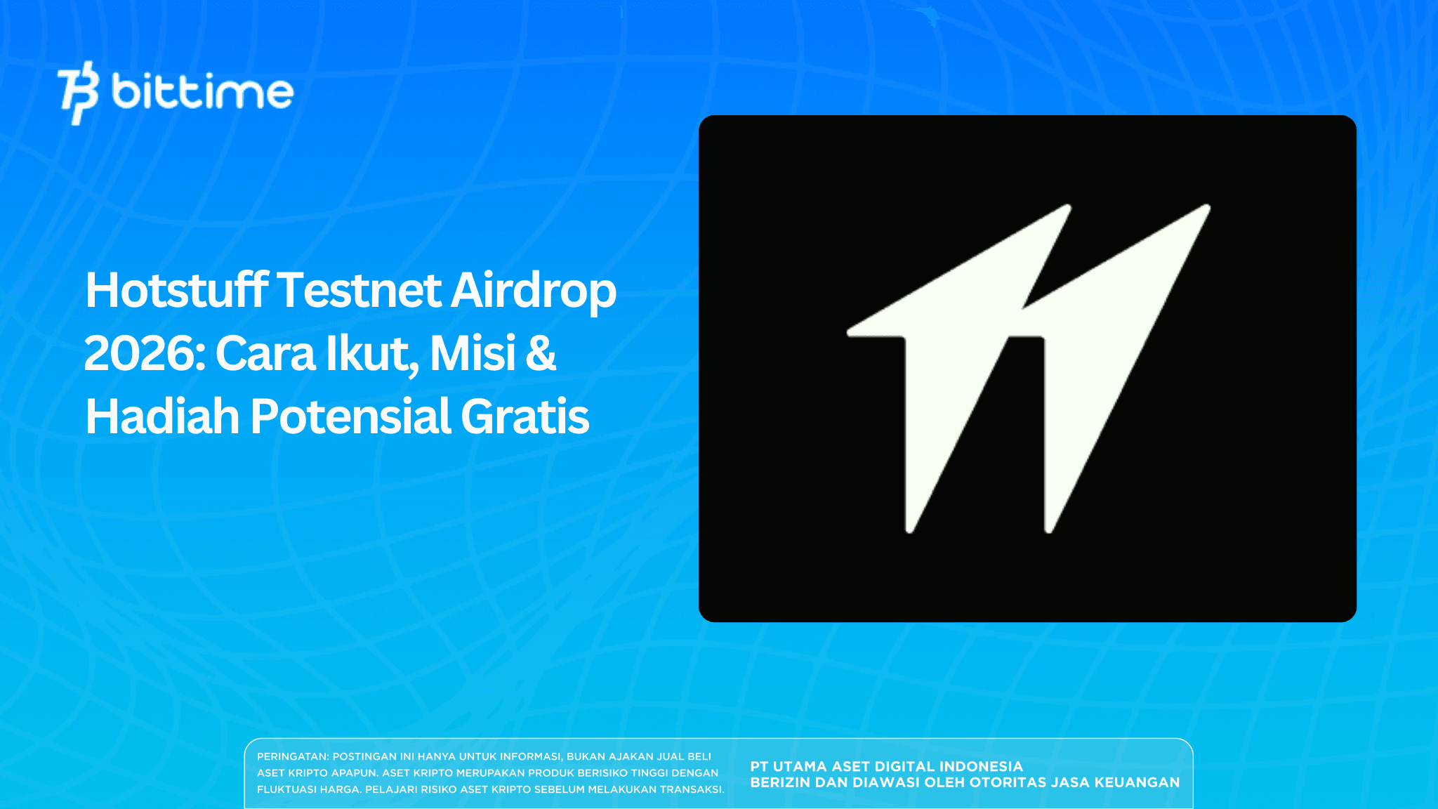Hotstuff Testnet Airdrop 2026: Cara Ikut, Misi & Hadiah Potensial Gratis