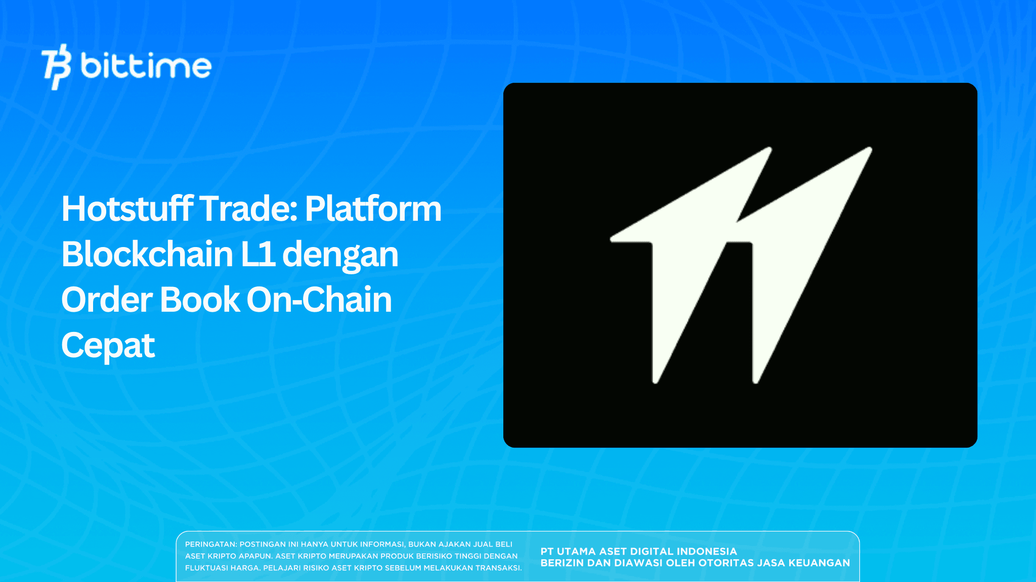 Hotstuff Trade: Platform Blockchain L1 dengan Order Book On‑Chain Cepat