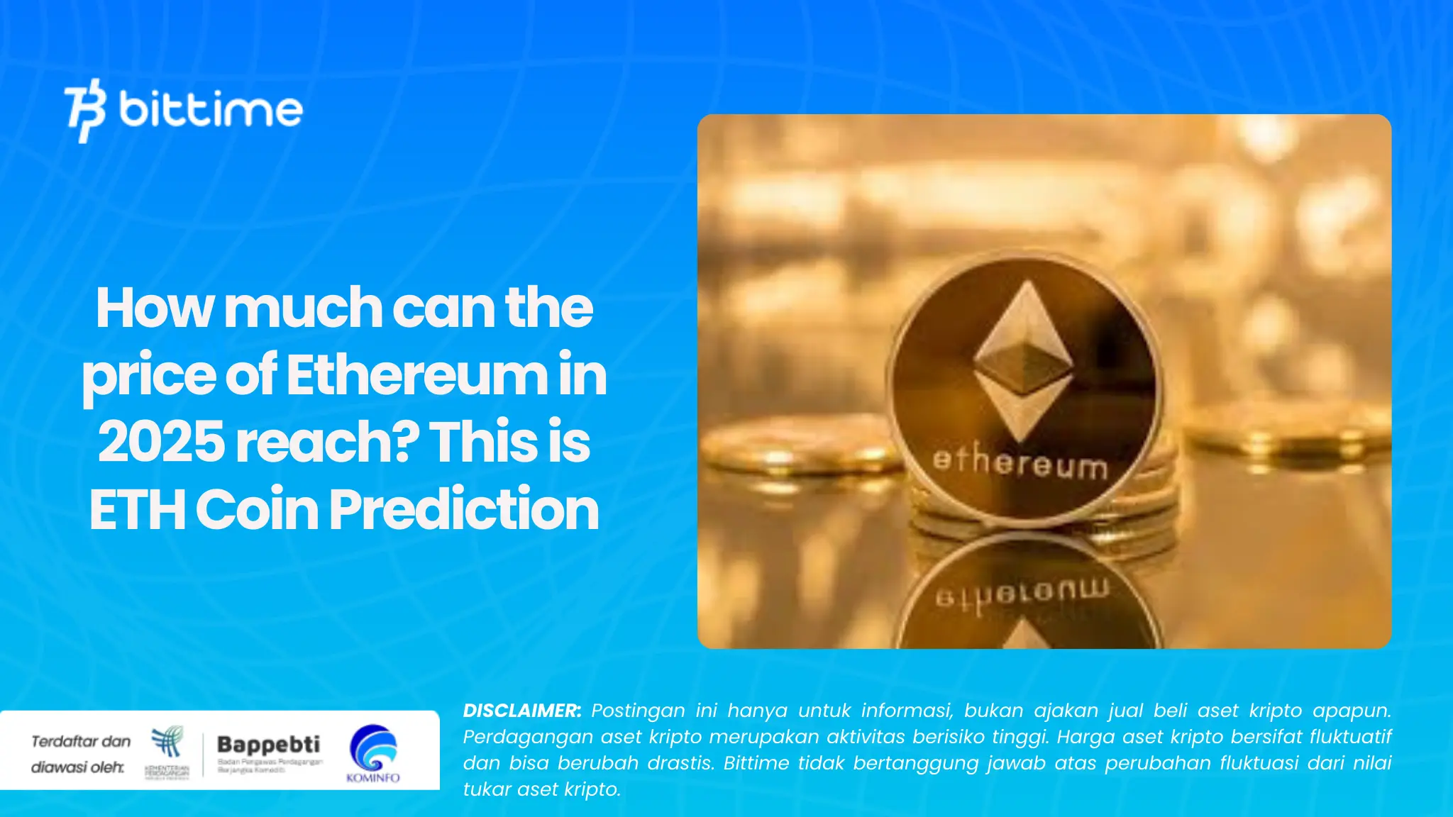 How much can the price of Ethereum in 2025 reach? This is ETH Coin Prediction