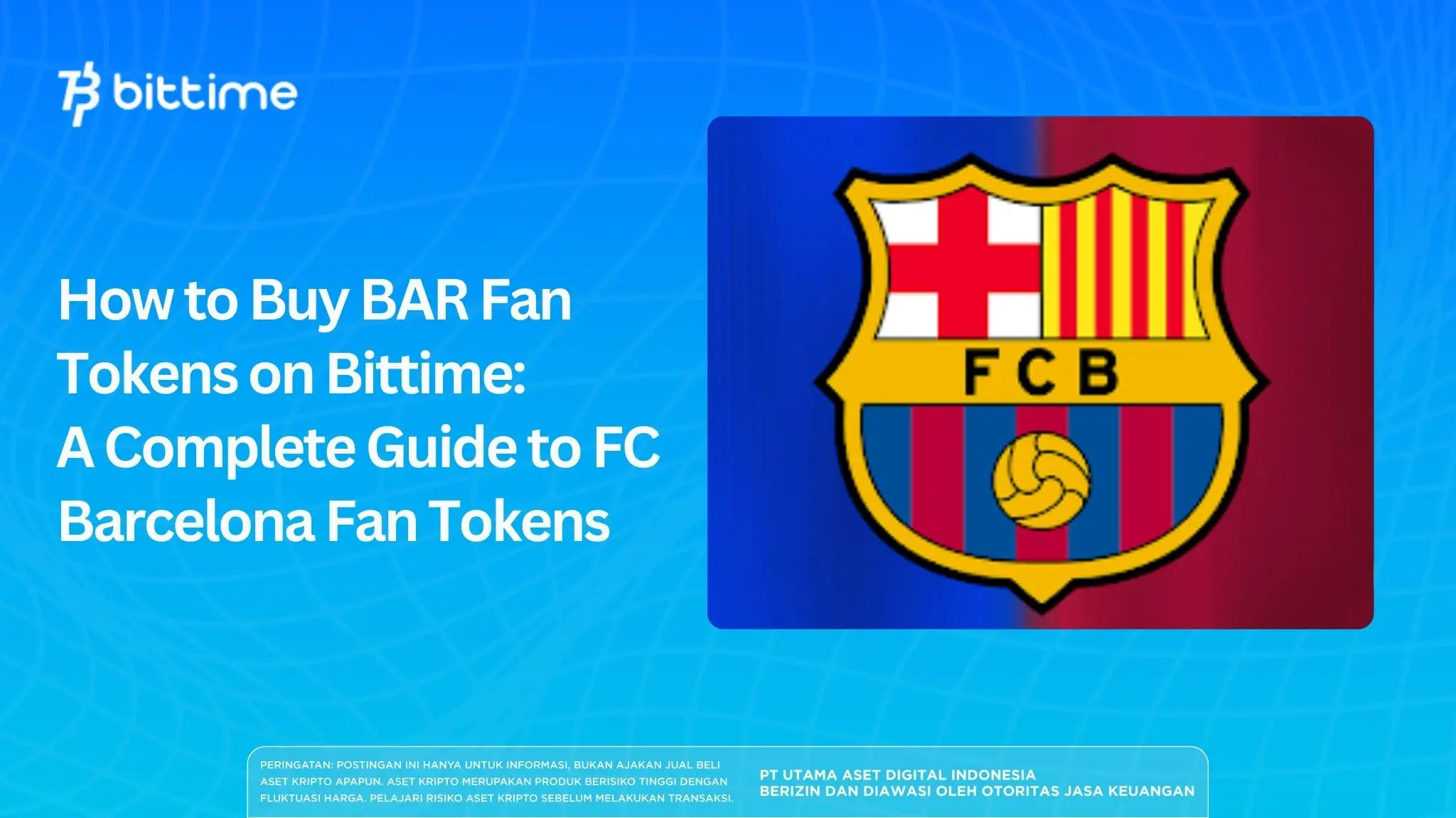 How to Buy BAR Fan Tokens on Bittime A Complete Guide to FC Barcelona Fan Tokens.webp