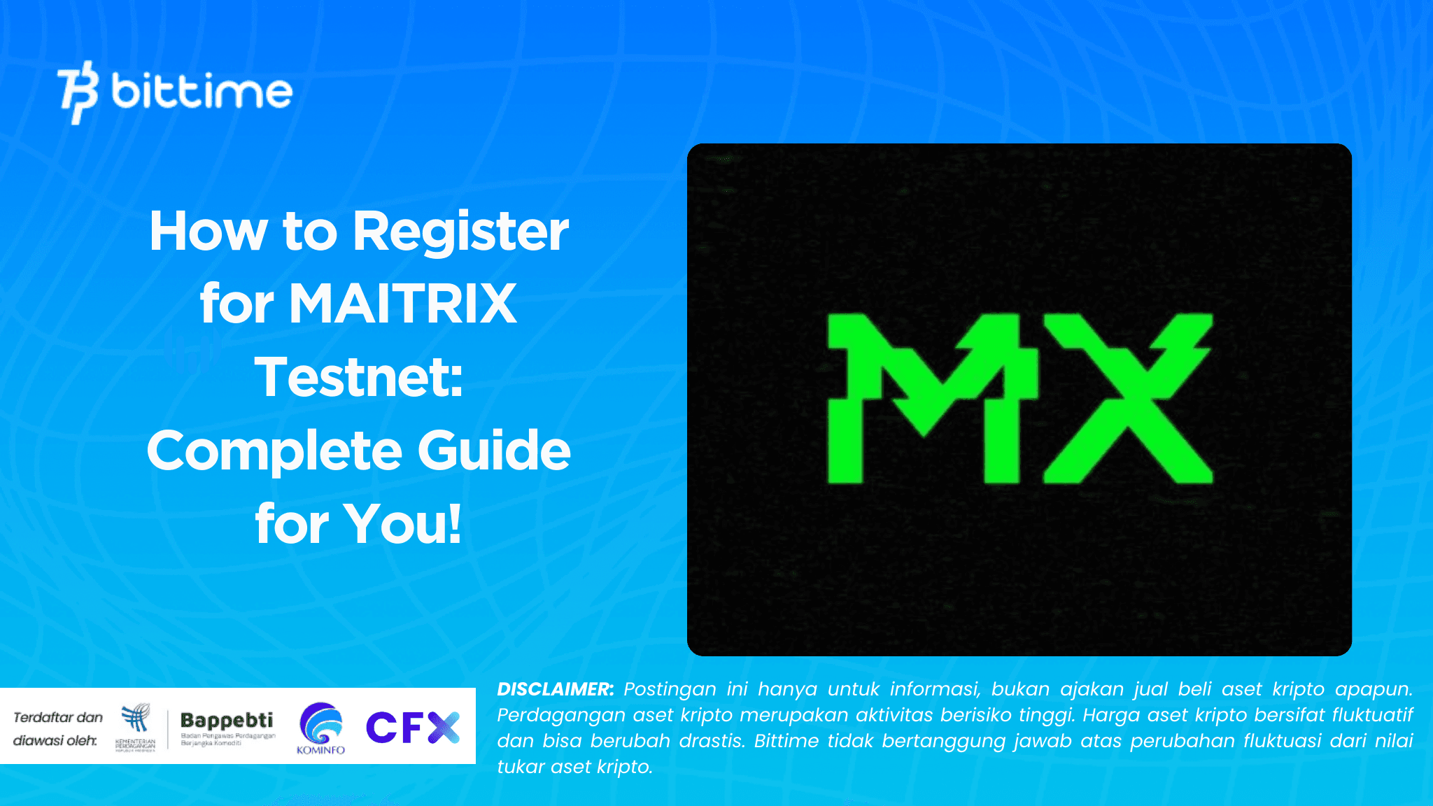 How to Register for MAITRIX Testnet: Complete Guide for You!