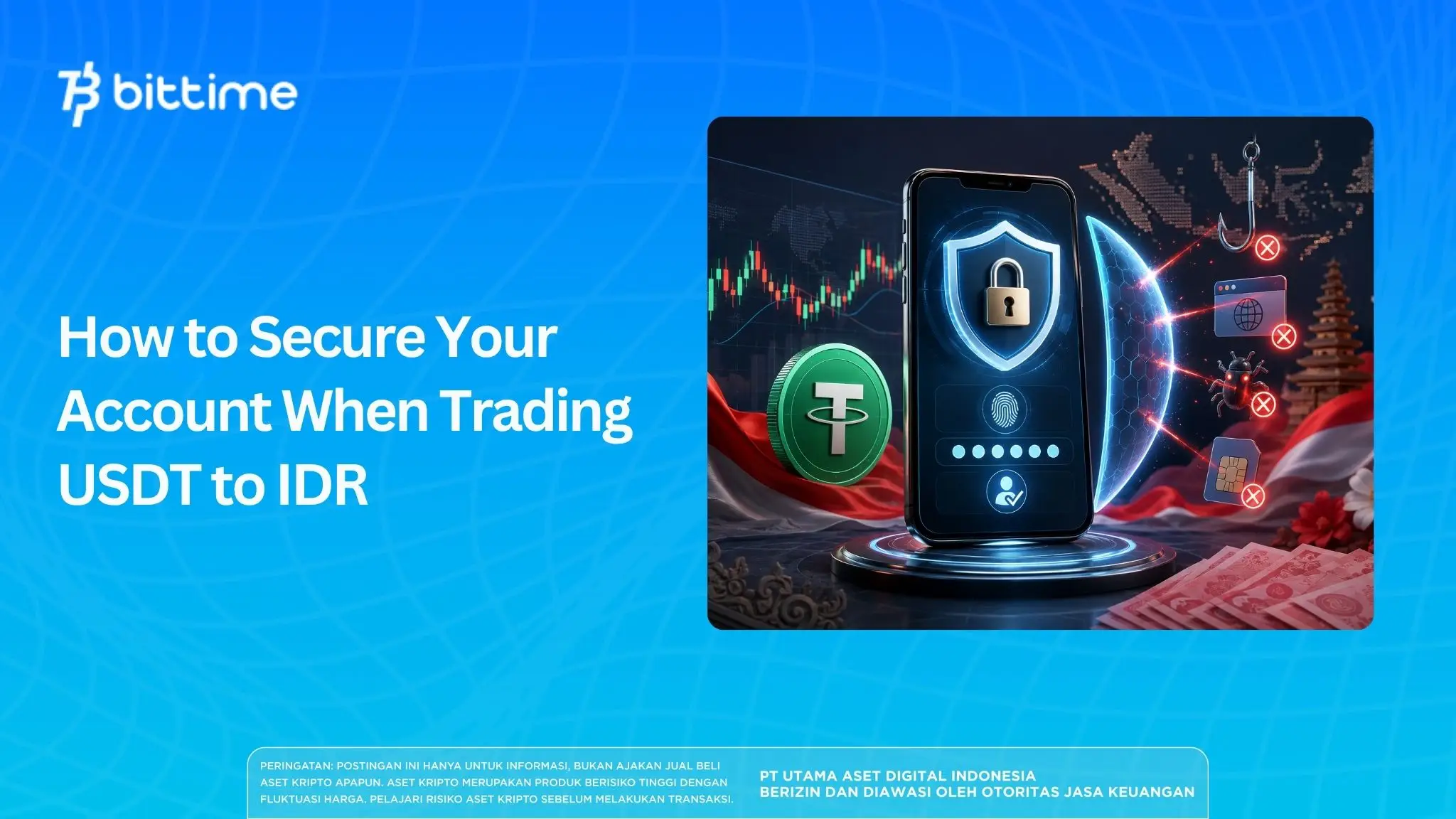 How to Secure Your Account When Trading USDT to IDR
