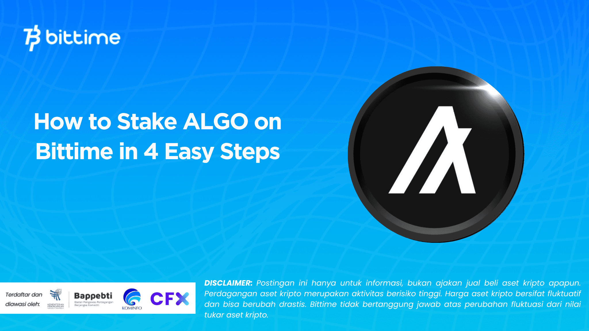 How to Stake ALGO on Bittime in 4 Easy Steps
