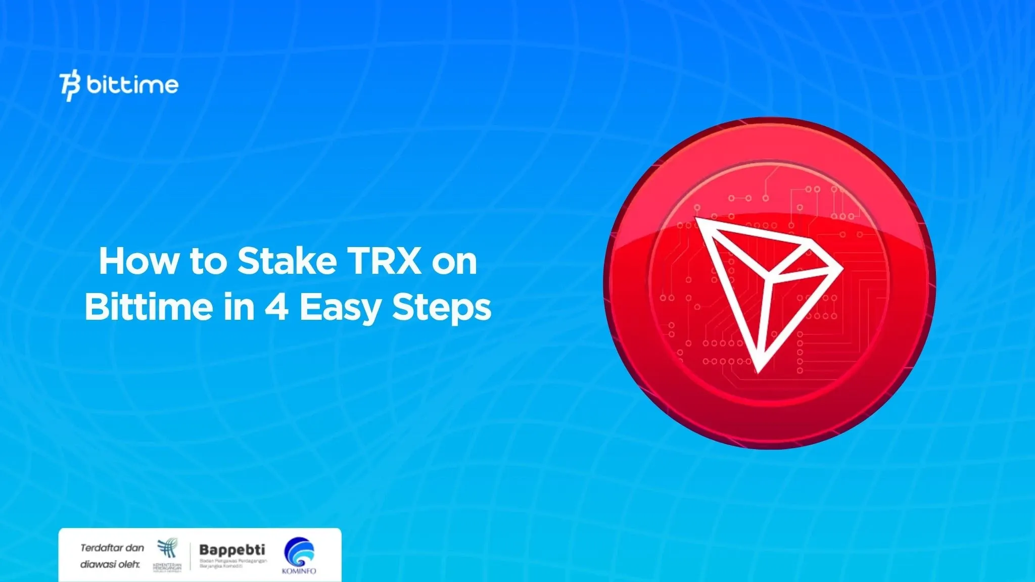 How to Stake TRX on Bittime in 4 Easy Steps