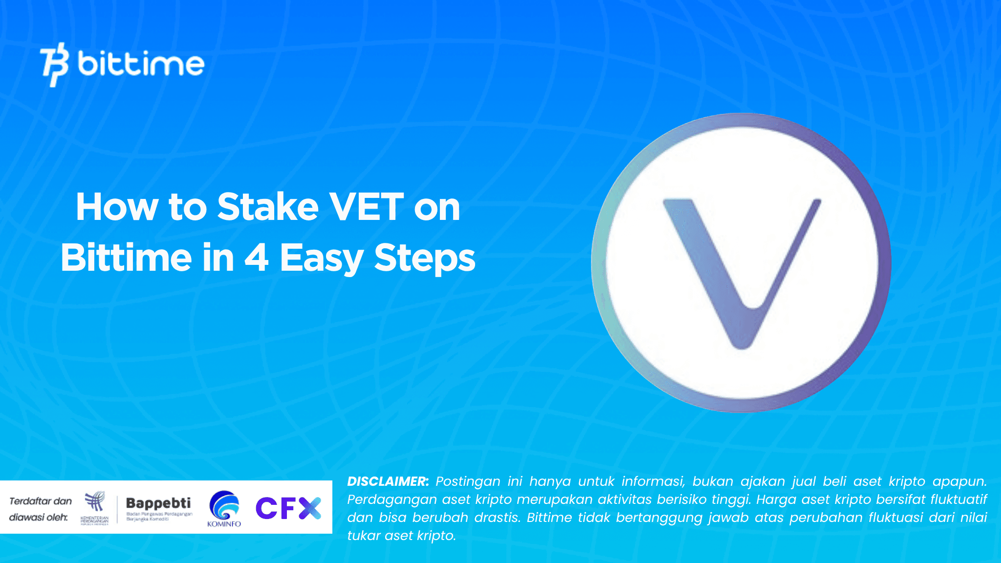 How to Stake VET on Bittime in 4 Easy Steps