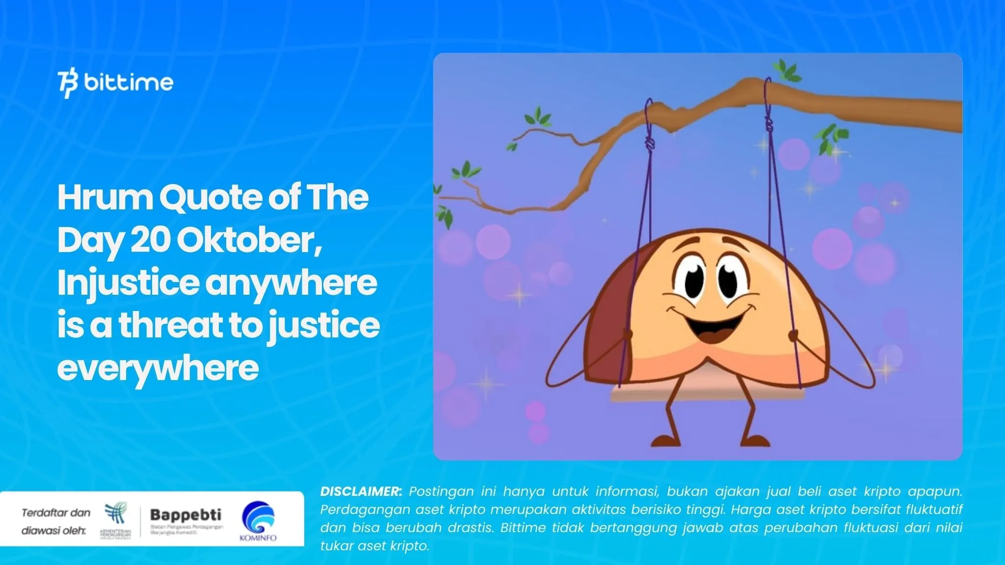 Hrum Quote of The Day 20 Oktober, Injustice anywhere is a threat to justice everywhere