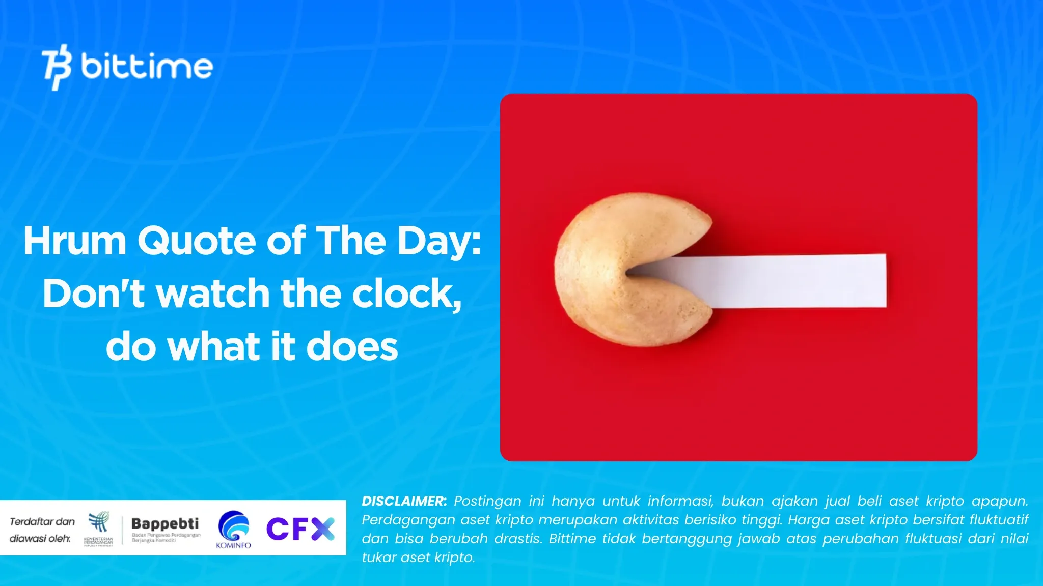 Hrum Quote of The Day Don't watch the clock, do what it does