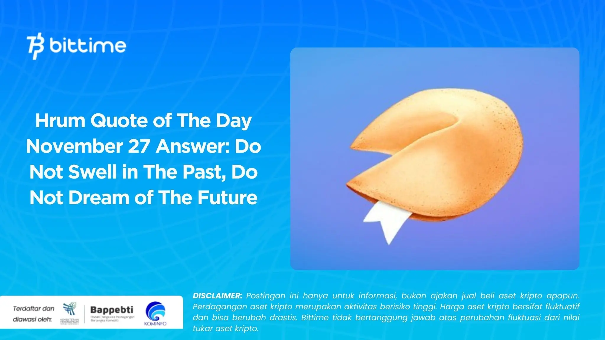 Hrum Quote of The Day November 27 Answer Do Not Swell in The Past, Do Not Dream of The Future.webp