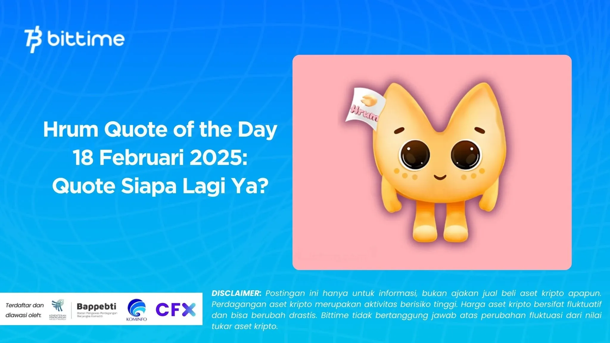 Hrum Quote of the Day 18 Februari 2025 Quote Siapa Lagi Ya