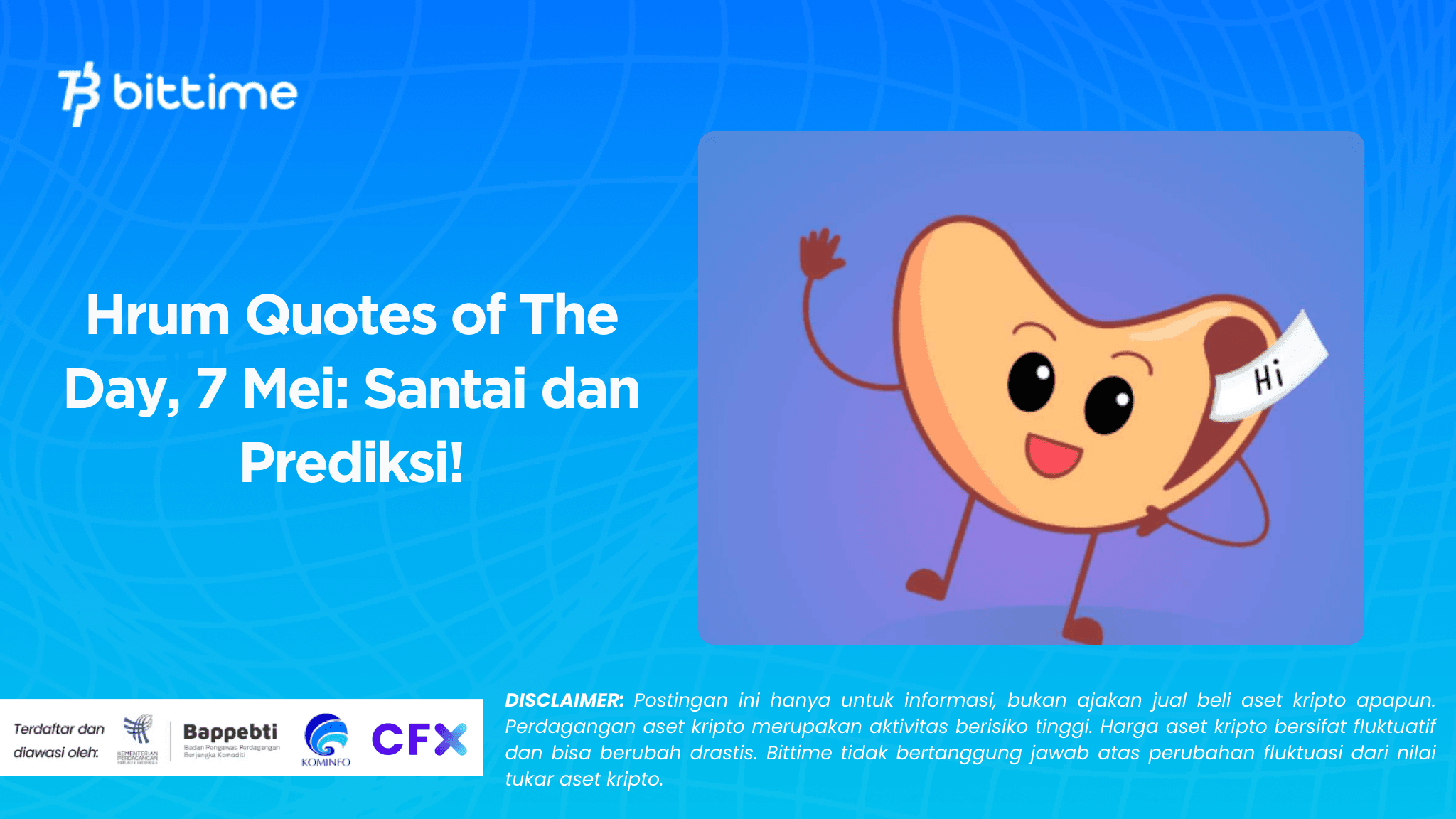 Hrum Quotes of The Day, 7 Mei Santai dan Prediksi!