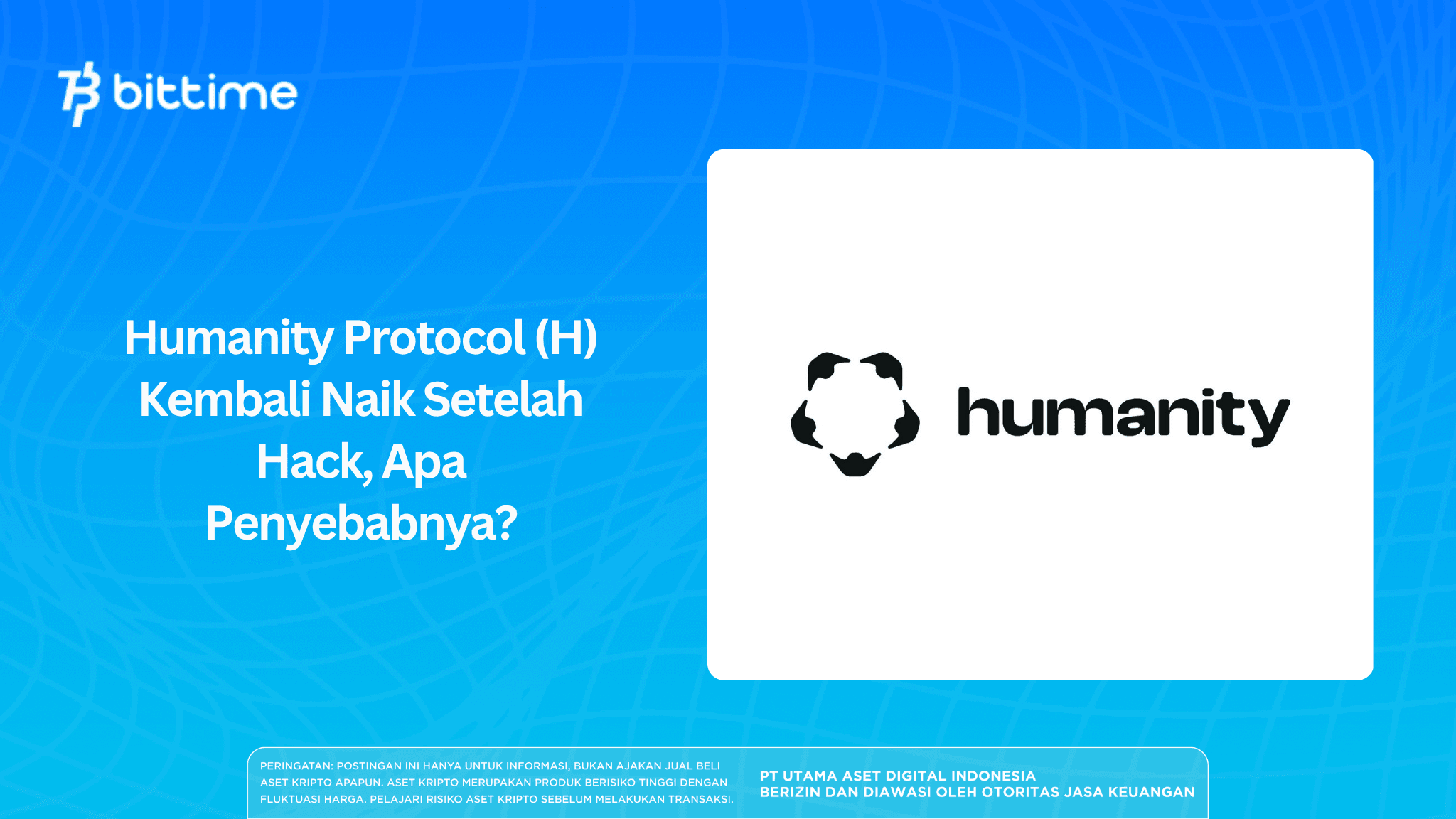 Humanity Protocol (H) Kembali Naik Setelah Hack, Apa Penyebabnya.png