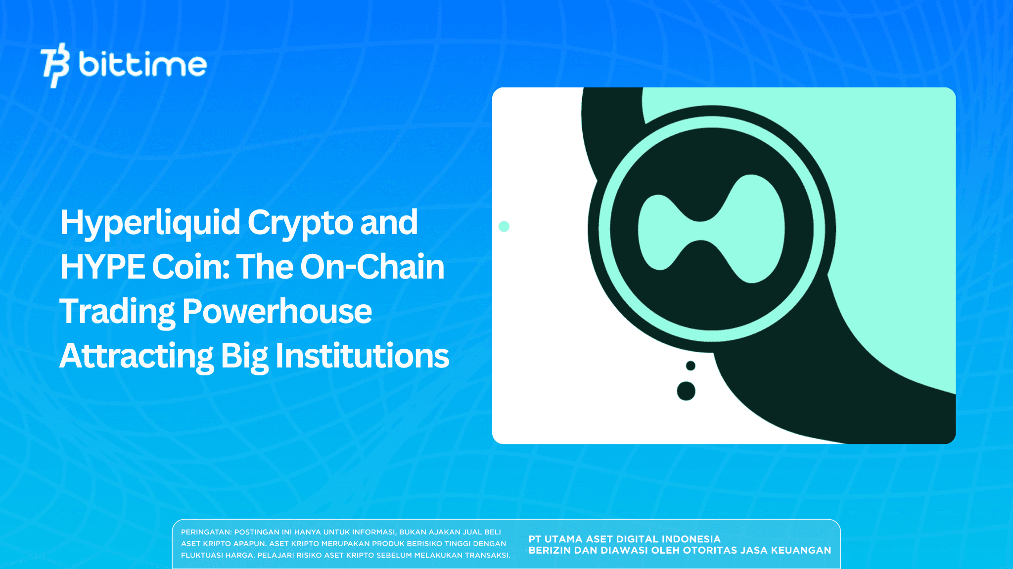 Hyperliquid Crypto and HYPE Coin: The On-Chain Trading Powerhouse Attracting Big Institutions