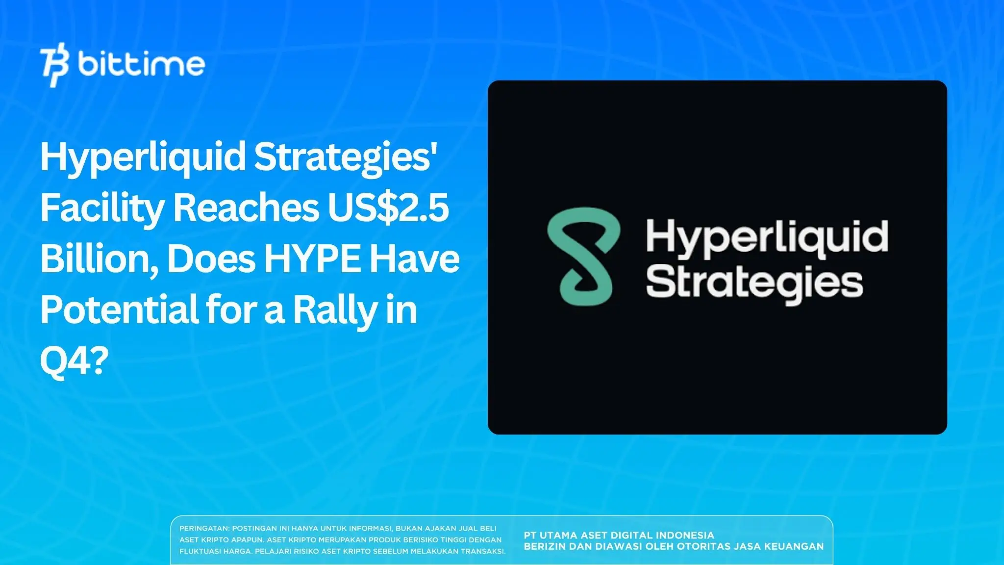 Hyperliquid Strategies' Facility Reaches US$2.5 Billion, Does HYPE Have Potential for a Rally in Q4 (1).webp