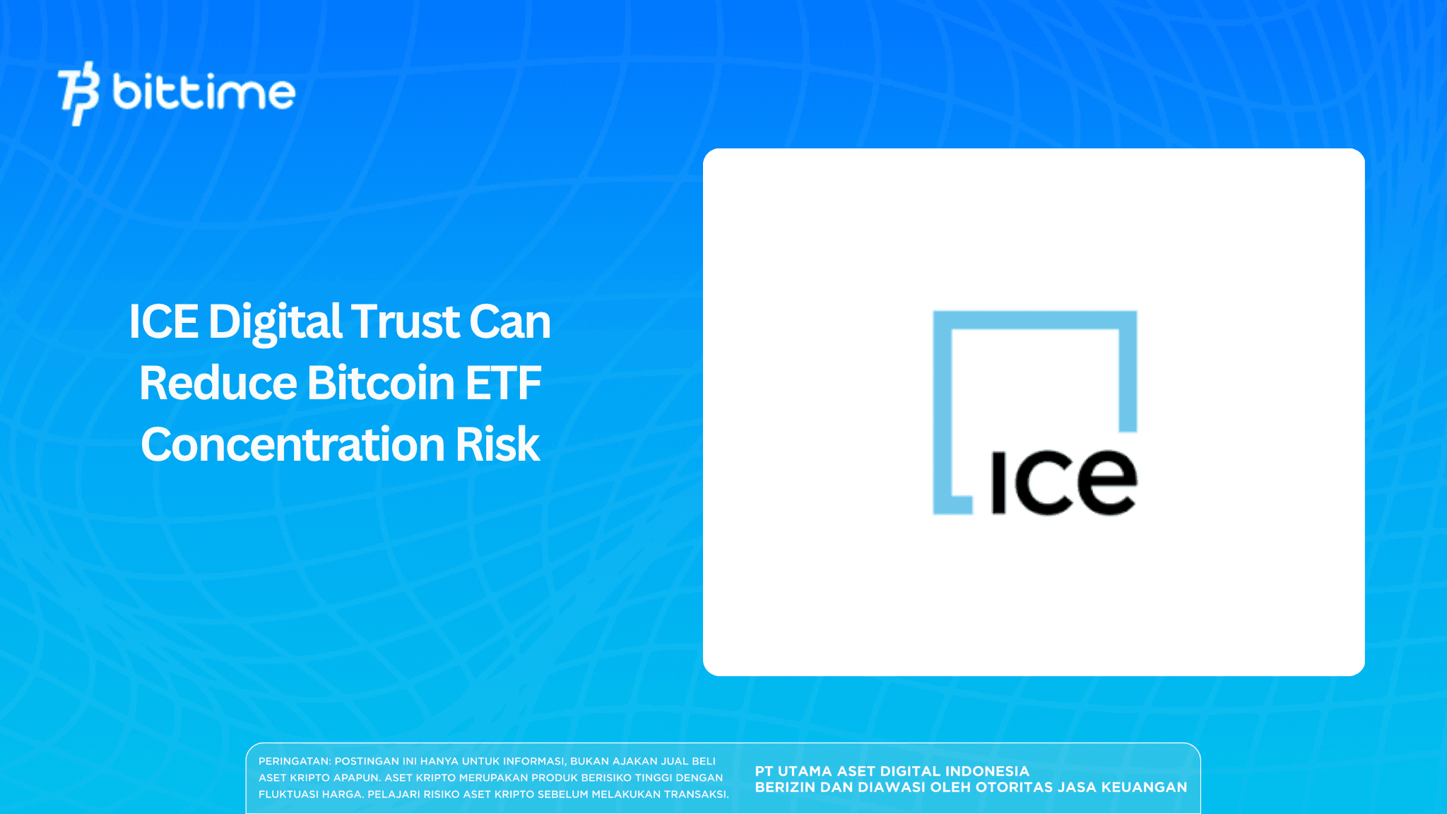 ICE Digital Trust Can Reduce Bitcoin ETF Concentration Risk