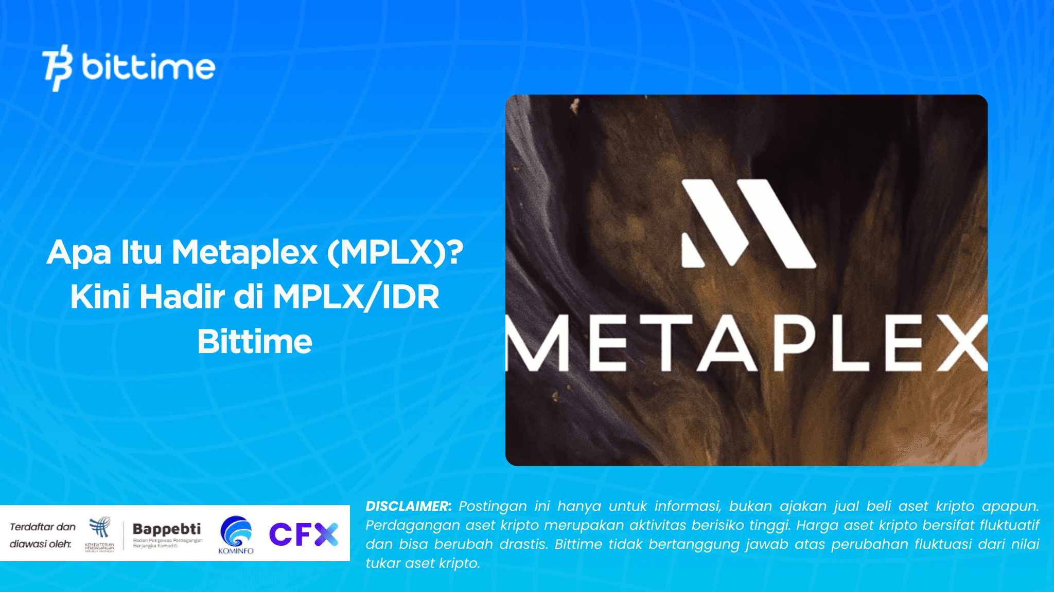 Apa Itu Metaplex (MPLX)? Kini Hadir di MPLX/IDR Bittime