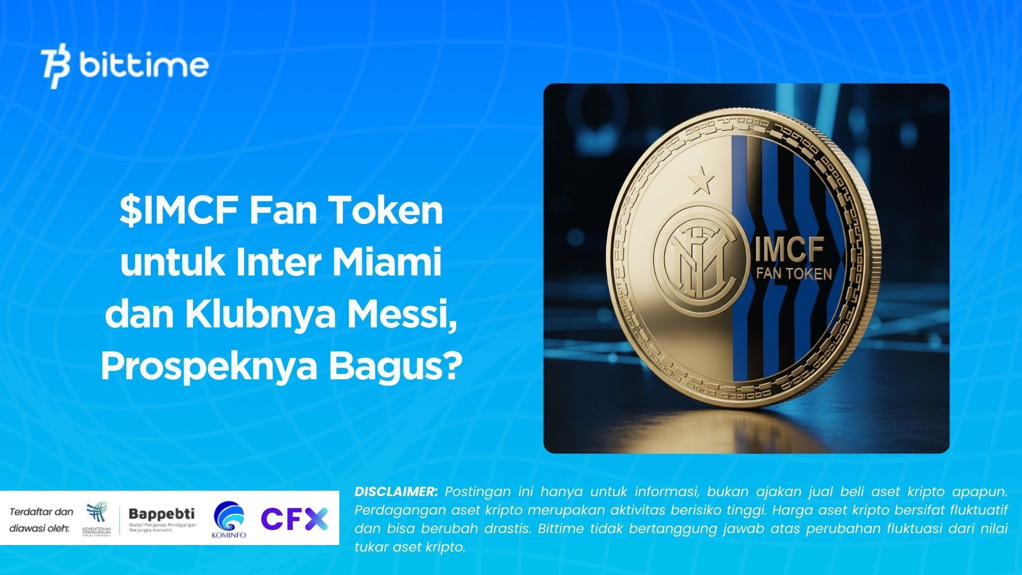 $IMCF Fan Token untuk Inter Miami dan Klubnya Messi, Prospeknya Bagus