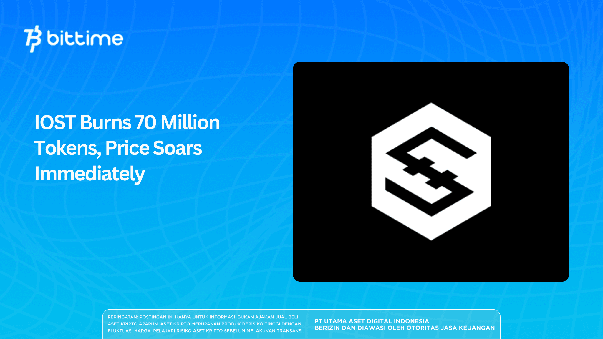 IOST Burns 70 Million Tokens, Price Soars Immediately
