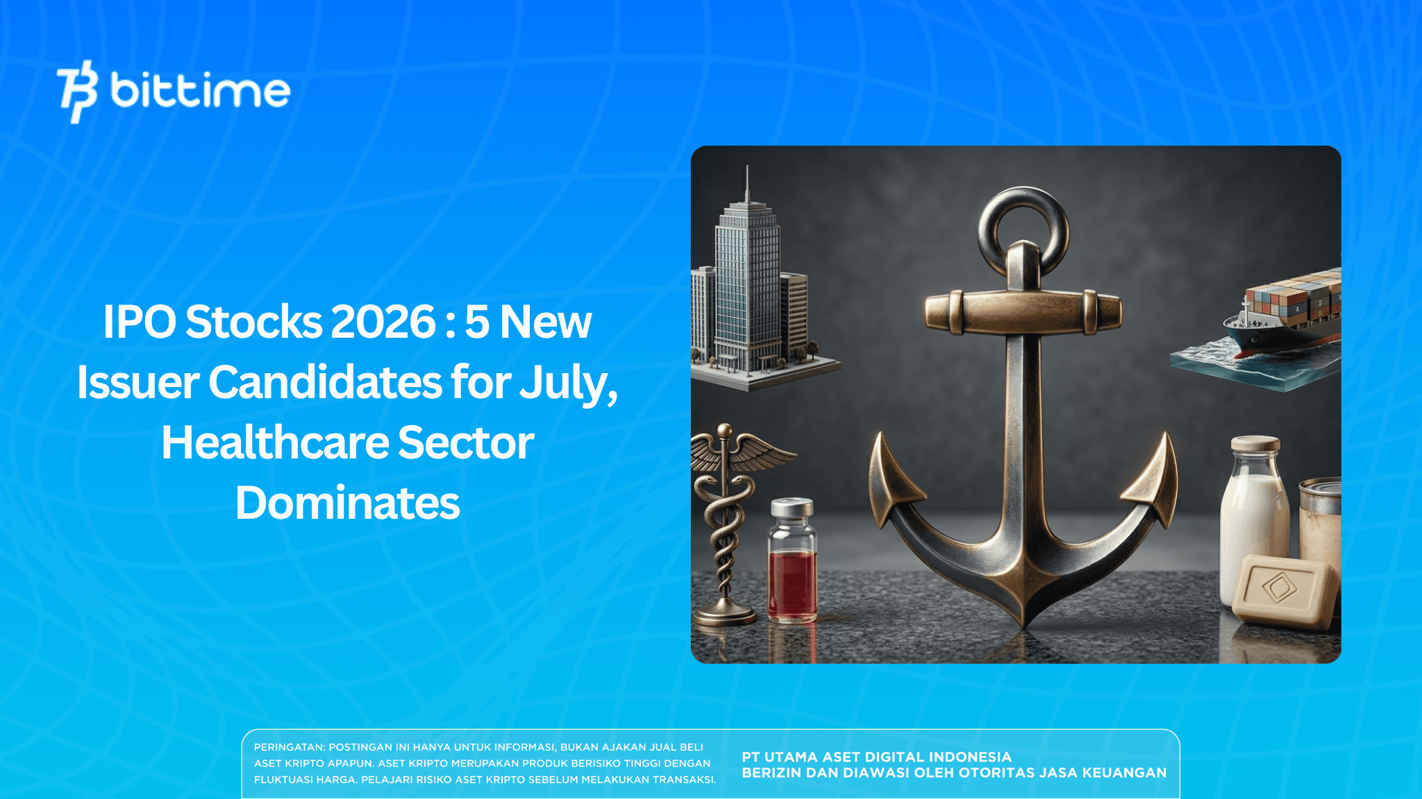 IPO Stocks 2026: 5 Prospective New Issuers in July, Healthcare Sector Dominates