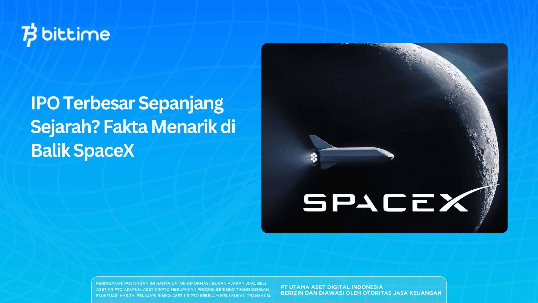 IPO Terbesar Sepanjang Sejarah? Fakta Menarik di Balik SpaceX