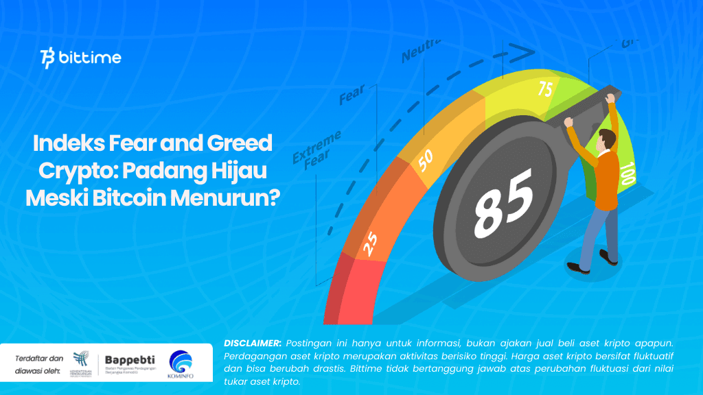 Indeks Fear and Greed Crypto Padang Hijau Meski Bitcoin Menurun.png